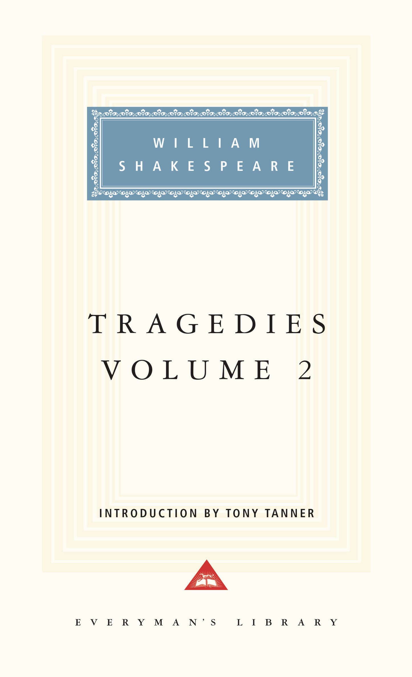 Tragedies, Volume 2 - Introduction by Tony Tanner (Shakespeare's Tragedies) (Book:2)