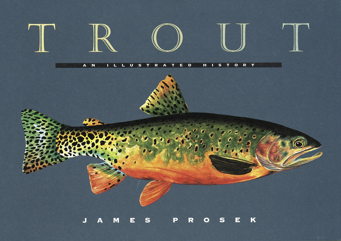 Trout - An Illustrated History