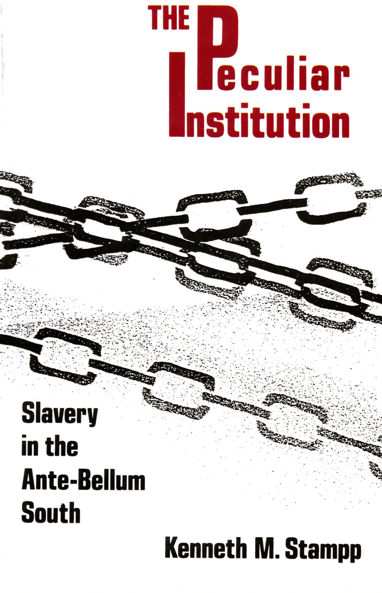 Peculiar Institution - Slavery in the Ante-Bellum South
