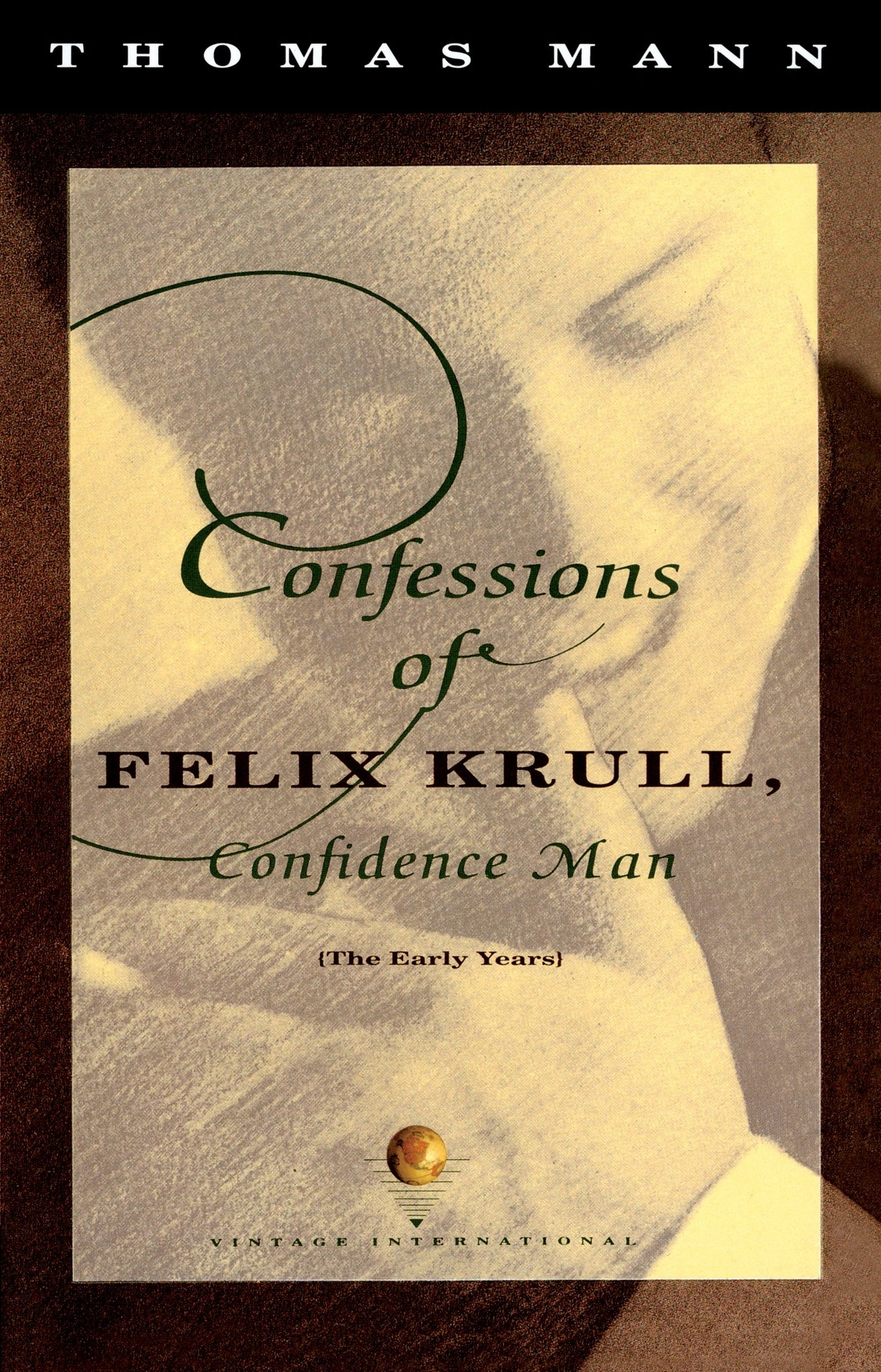 Confessions of Felix Krull, Confidence Man - The Early Years (Vintage International)