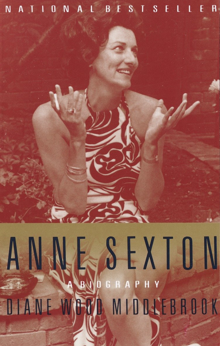 Anne Sexton - A Biography