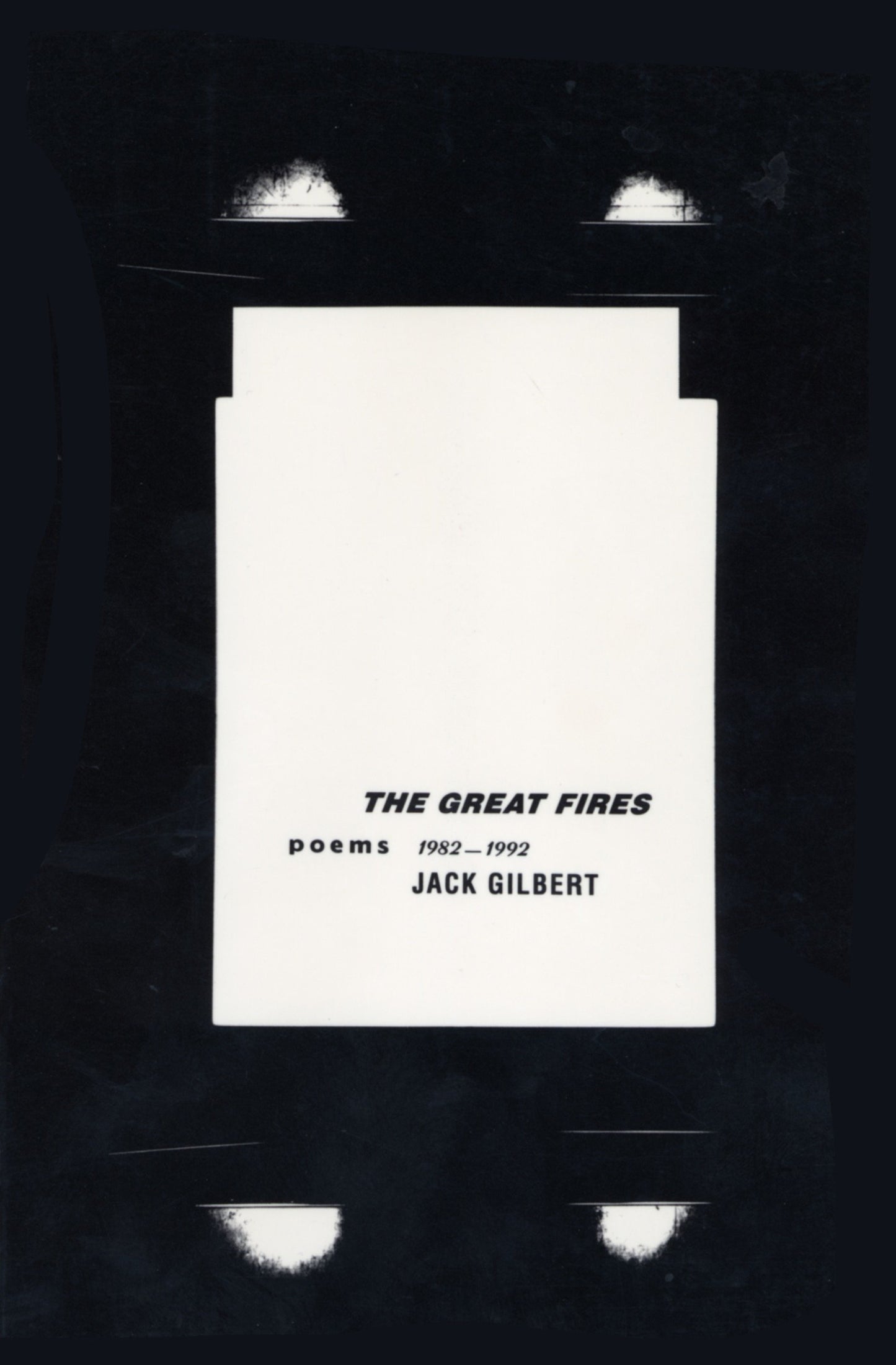 The Great Fires - Poems, 1982-1992