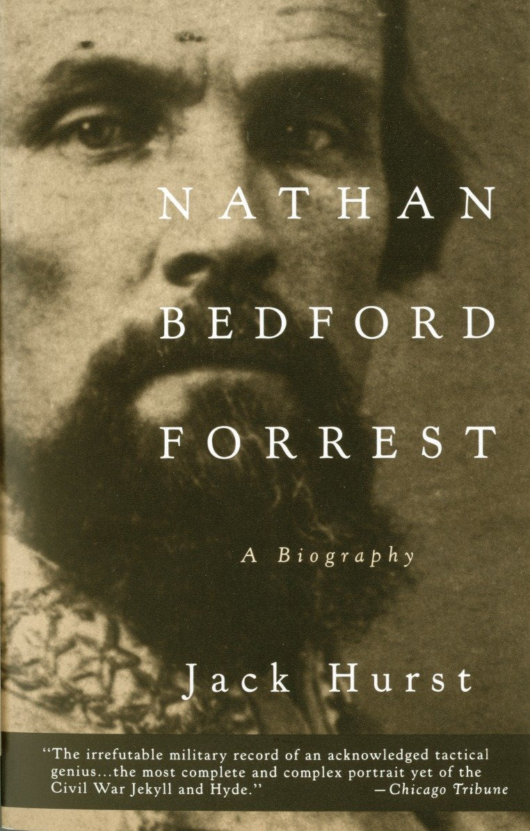 Nathan Bedford Forrest - A Biography (Vintage Civil War Library)