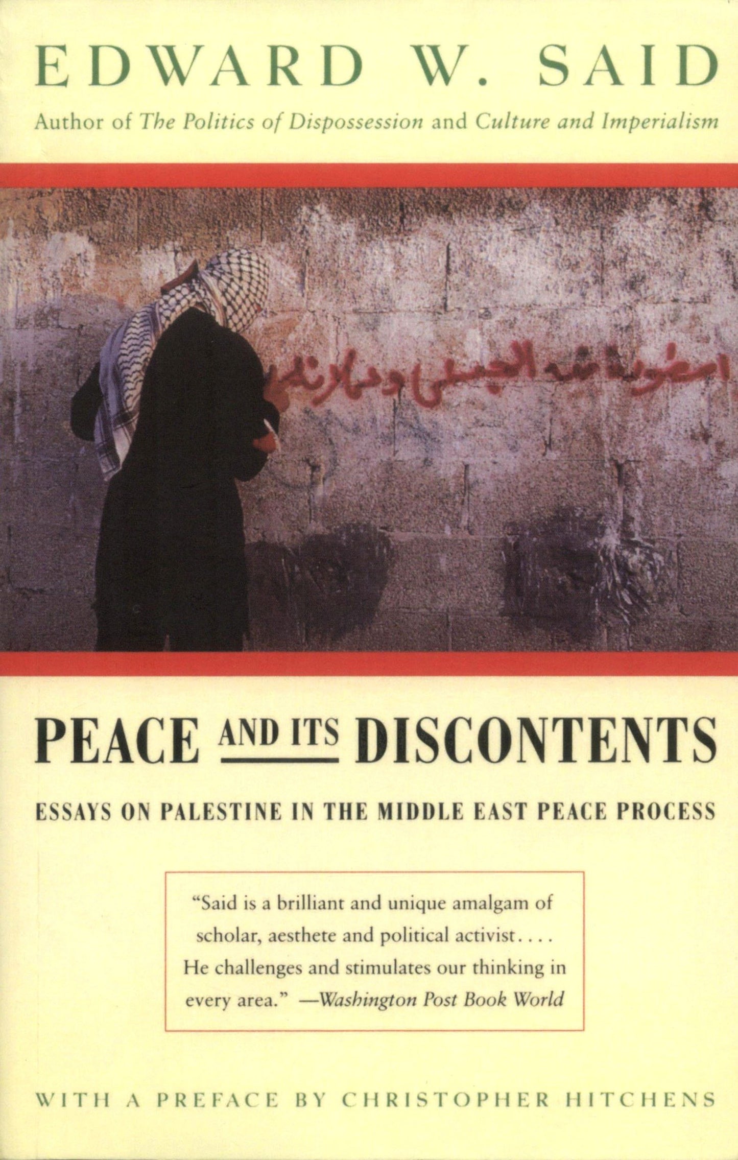 Peace And Its Discontents - Essays on Palestine in the Middle East Peace Process