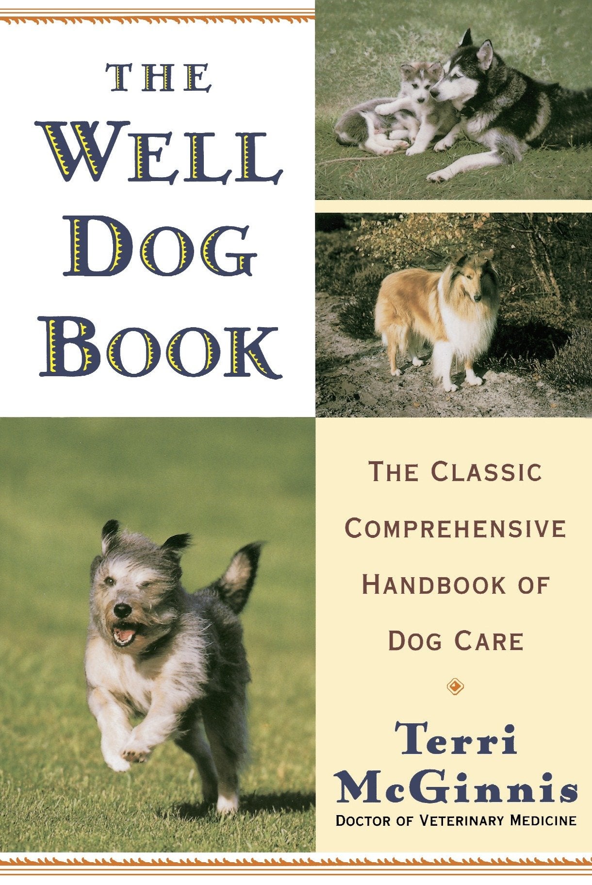 The Well Dog Book - The Classic Comprehensive Handbook of Dog Care