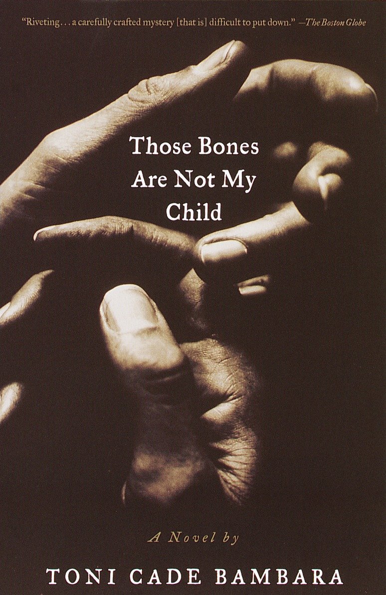 Those Bones Are Not My Child - A Novel (Vintage Contemporaries)