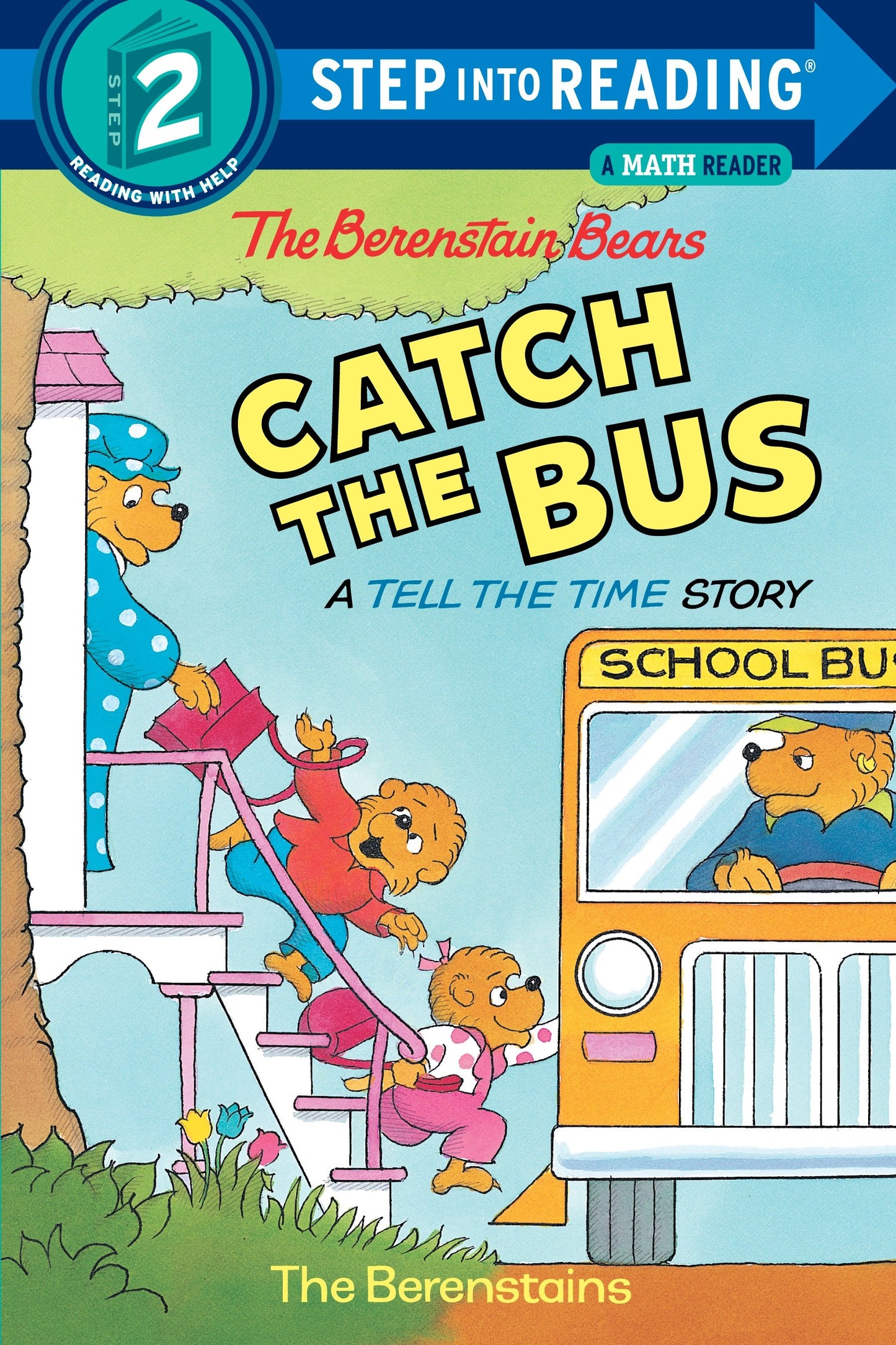 The Berenstain Bears Catch the Bus (Step into Reading)