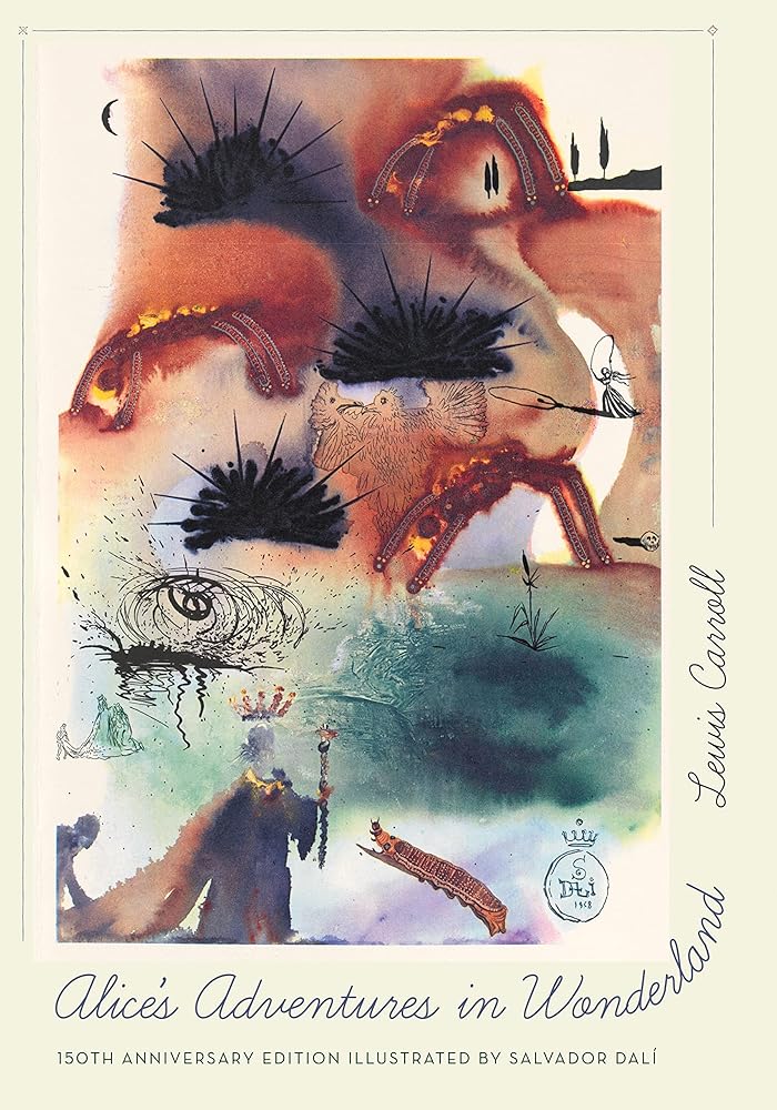 Alice's Adventures in Wonderland: 150th Anniversary Edition by Lewis Carroll, Mark Burstein, Thomas Banchoff, Salvador Dalí