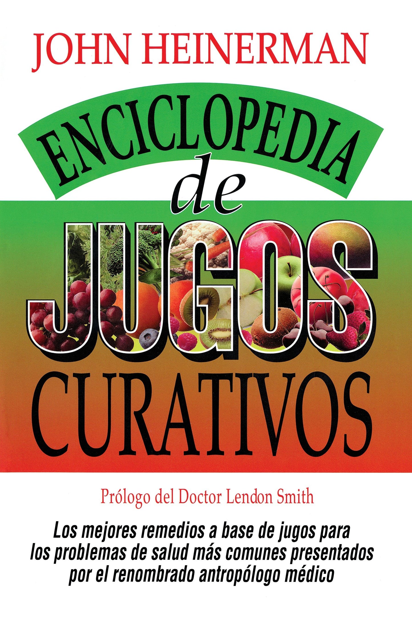 Enciclopedia de Jugos Curativos