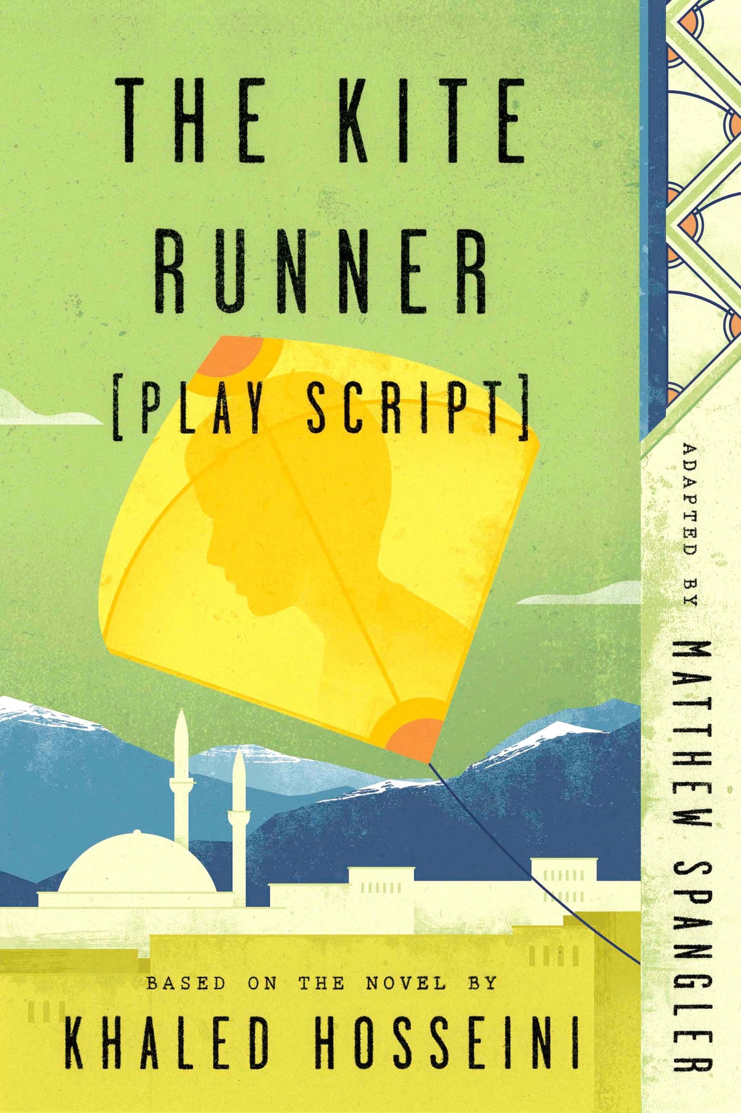 The Kite Runner (Play Script) - Based on the novel by Khaled Hosseini