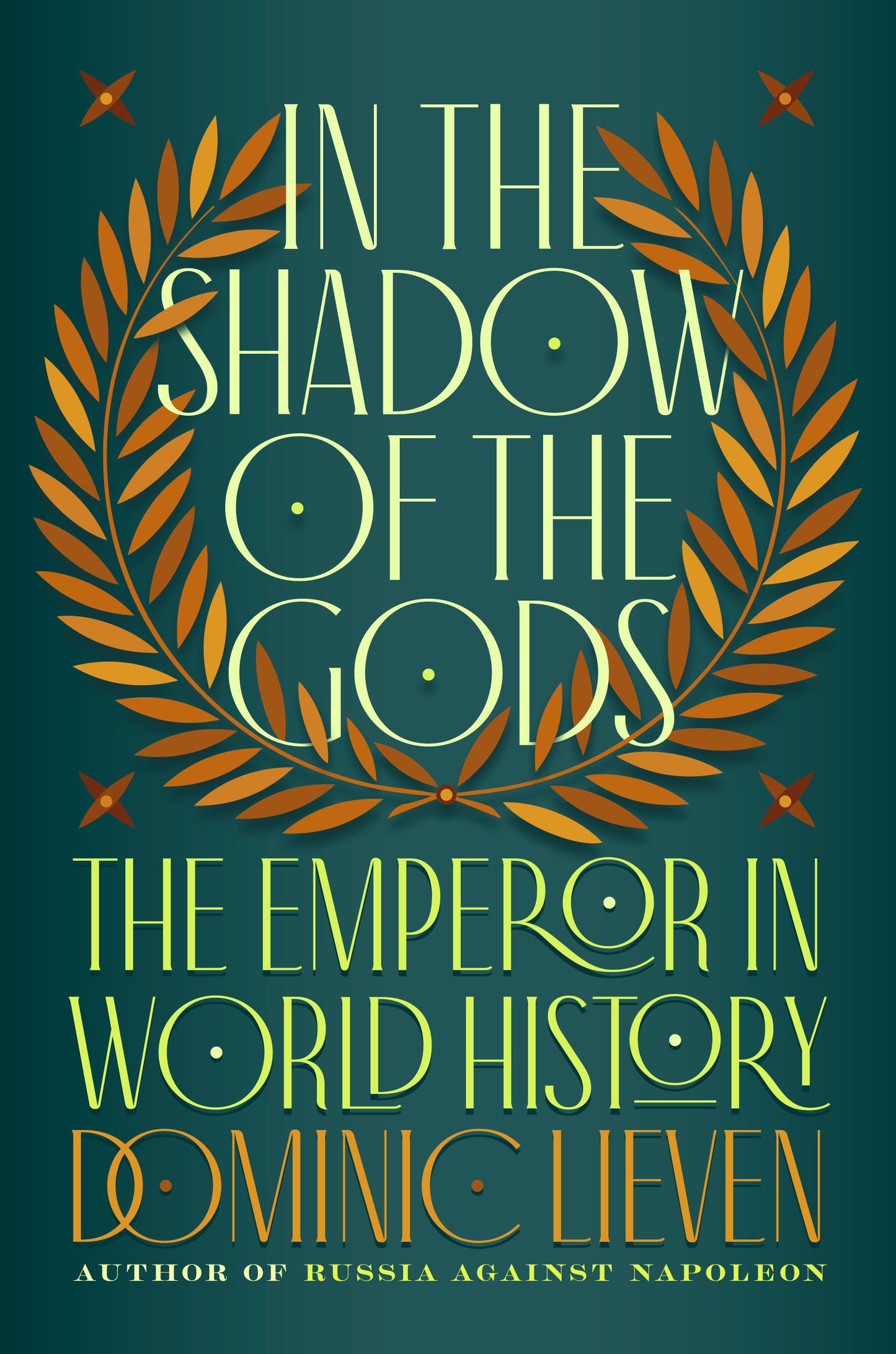 In the Shadow of the Gods - The Emperor in World History
