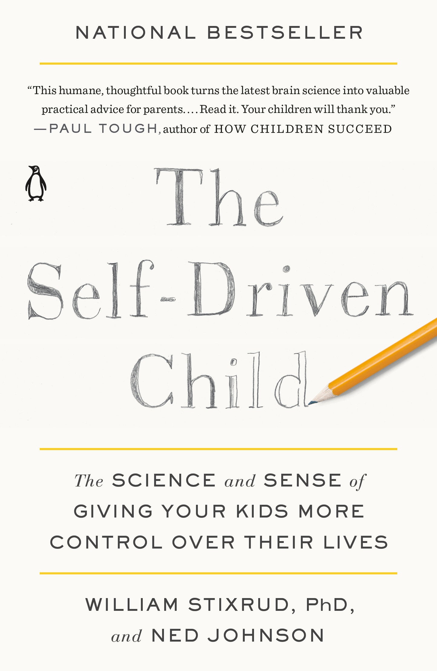 The Self-Driven Child - The Science and Sense of Giving Your Kids More Control Over Their Lives