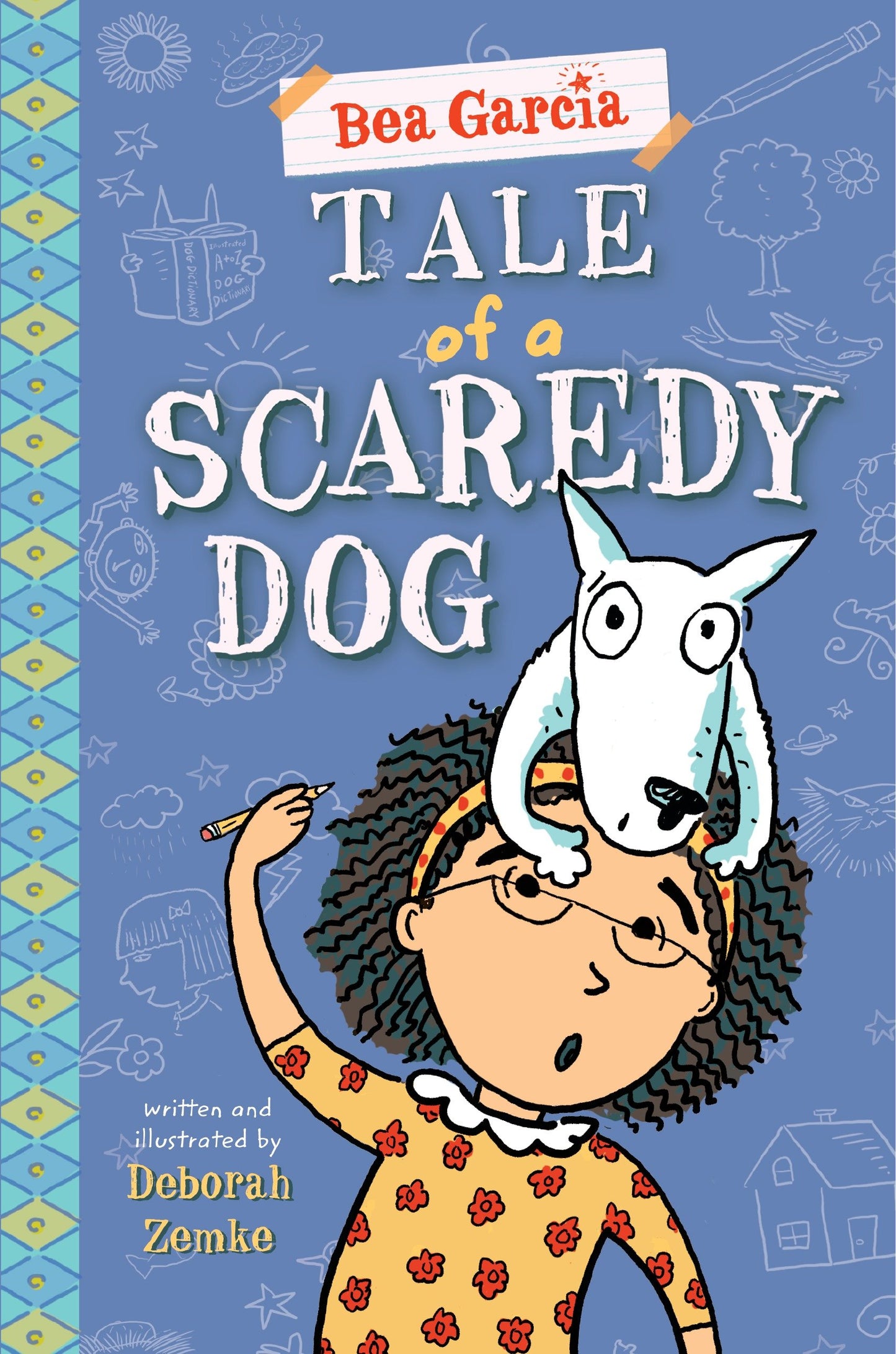 Tale of a Scaredy-Dog (Bea Garcia) (Book:3)