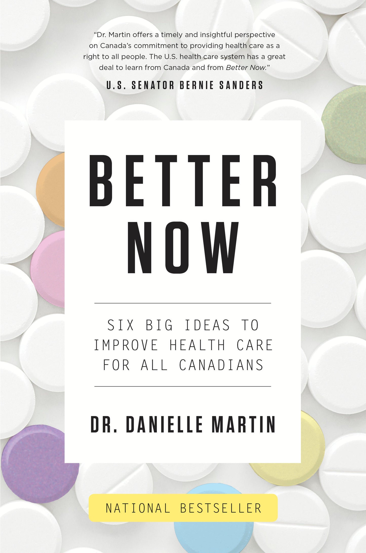 Better Now - Six Big Ideas to Improve Health Care for All Canadians