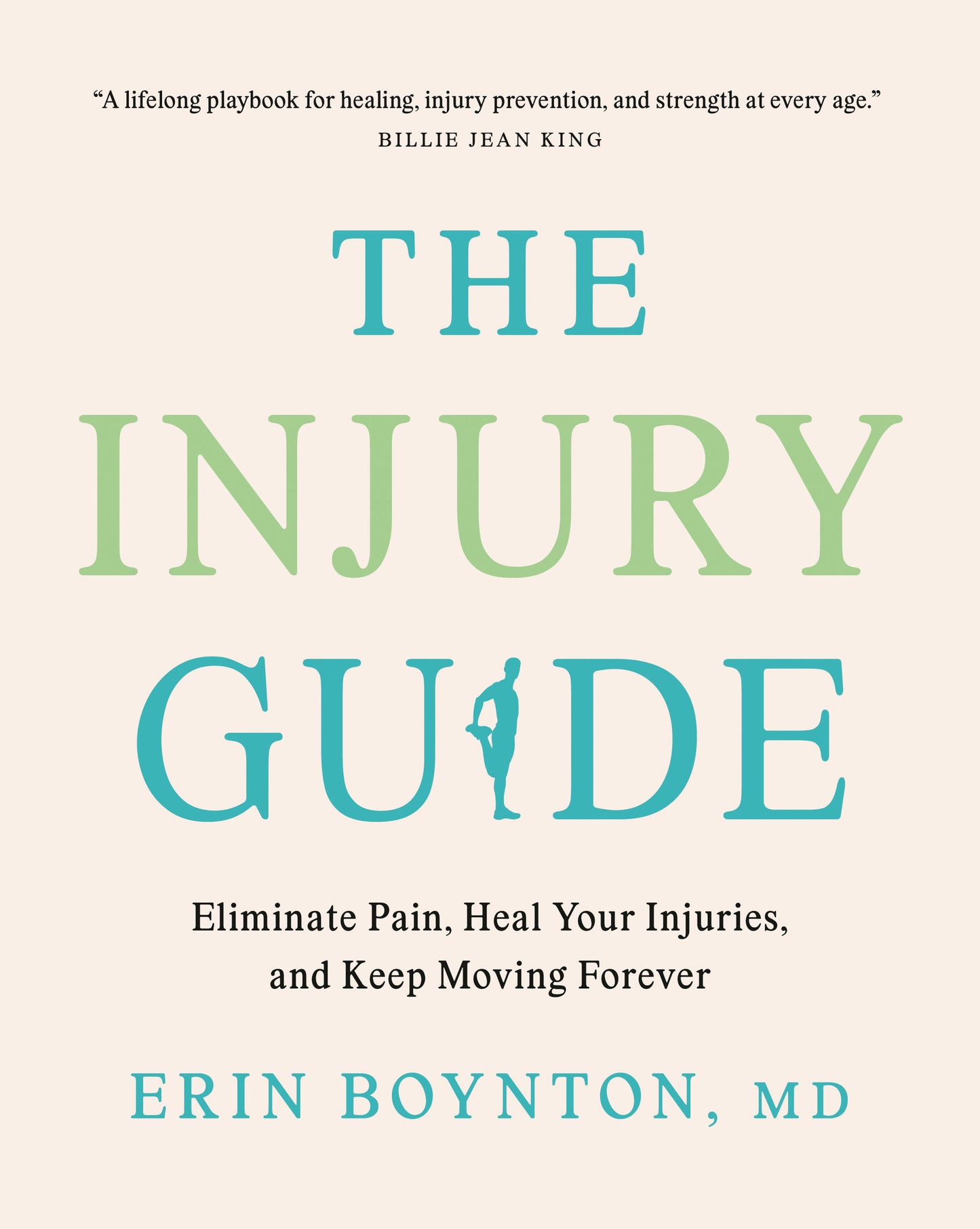 The Injury Guide - Eliminate Pain, Heal Your Injuries, and Keep Moving Forever