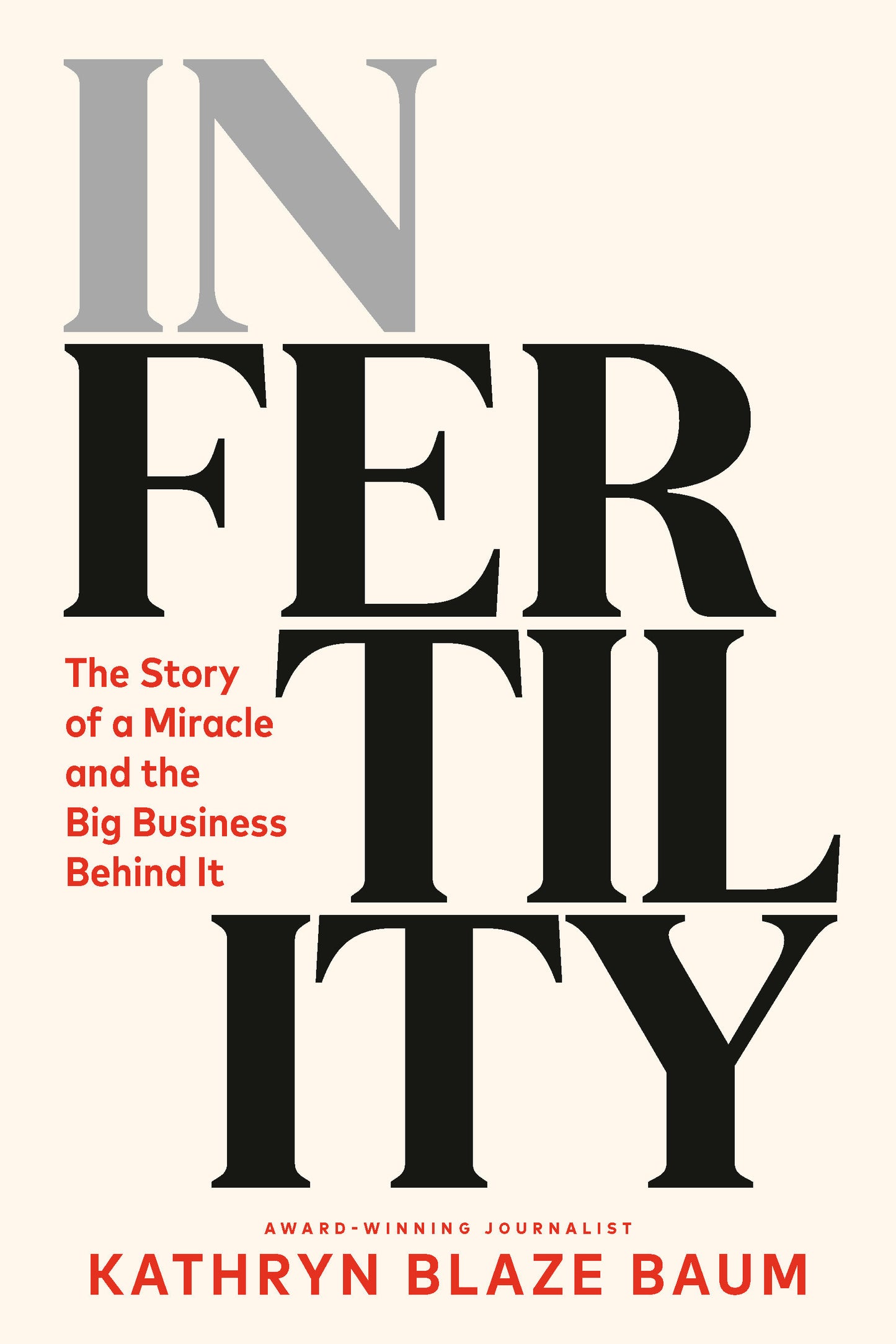 In Fertility - The Story of a Miracle and the Big Business Behind It