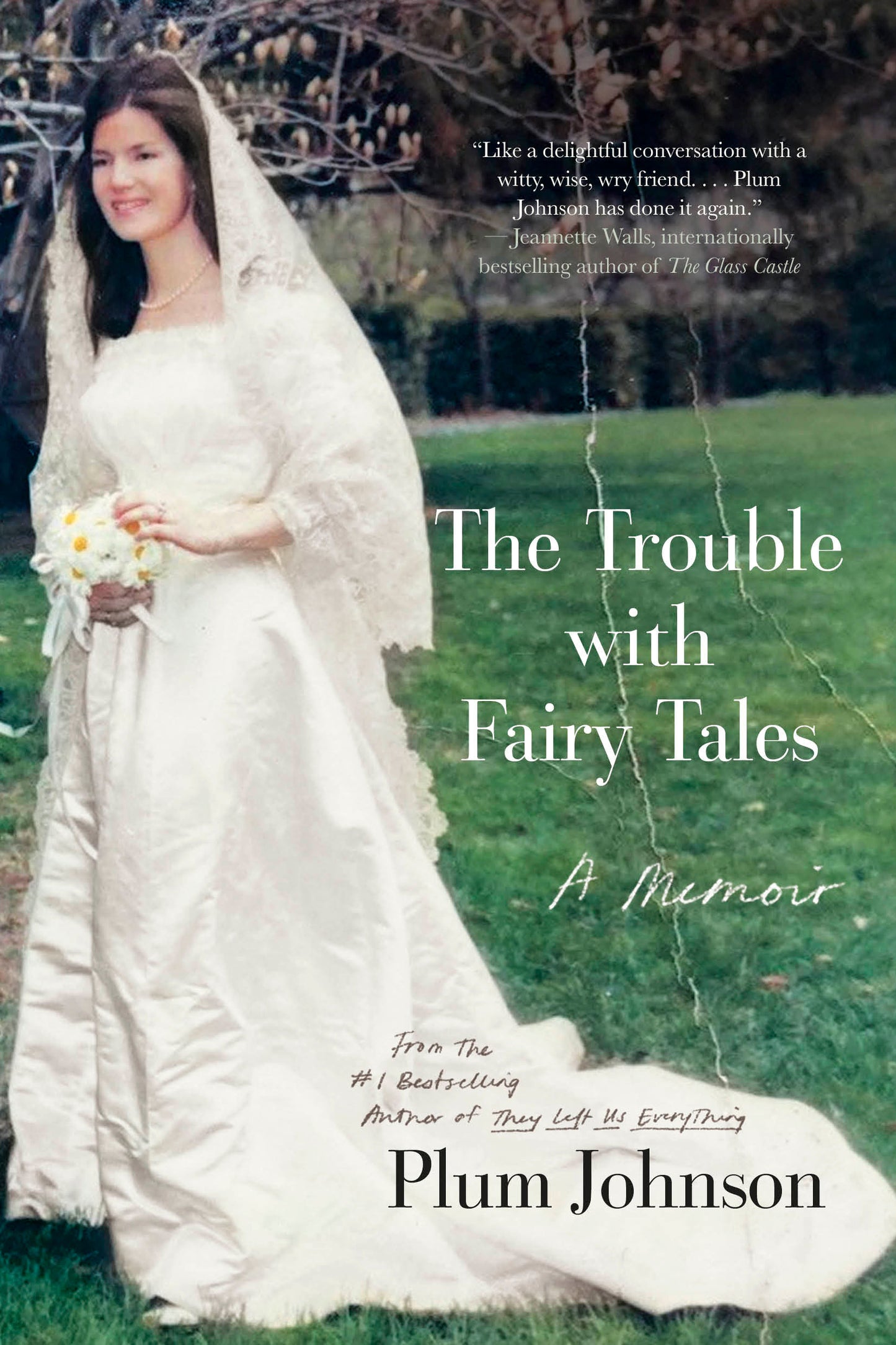 The Trouble with Fairy Tales - A Memoir
