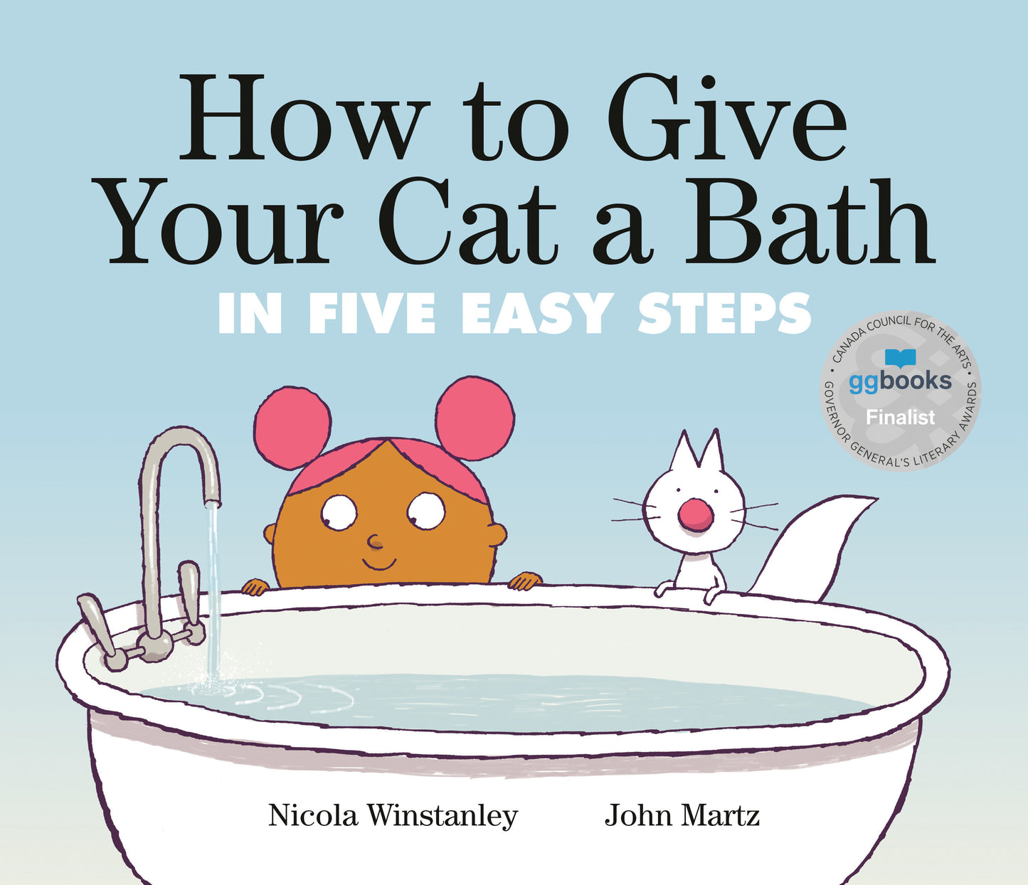 How to Give Your Cat a Bath - in Five Easy Steps (How to Cat books)