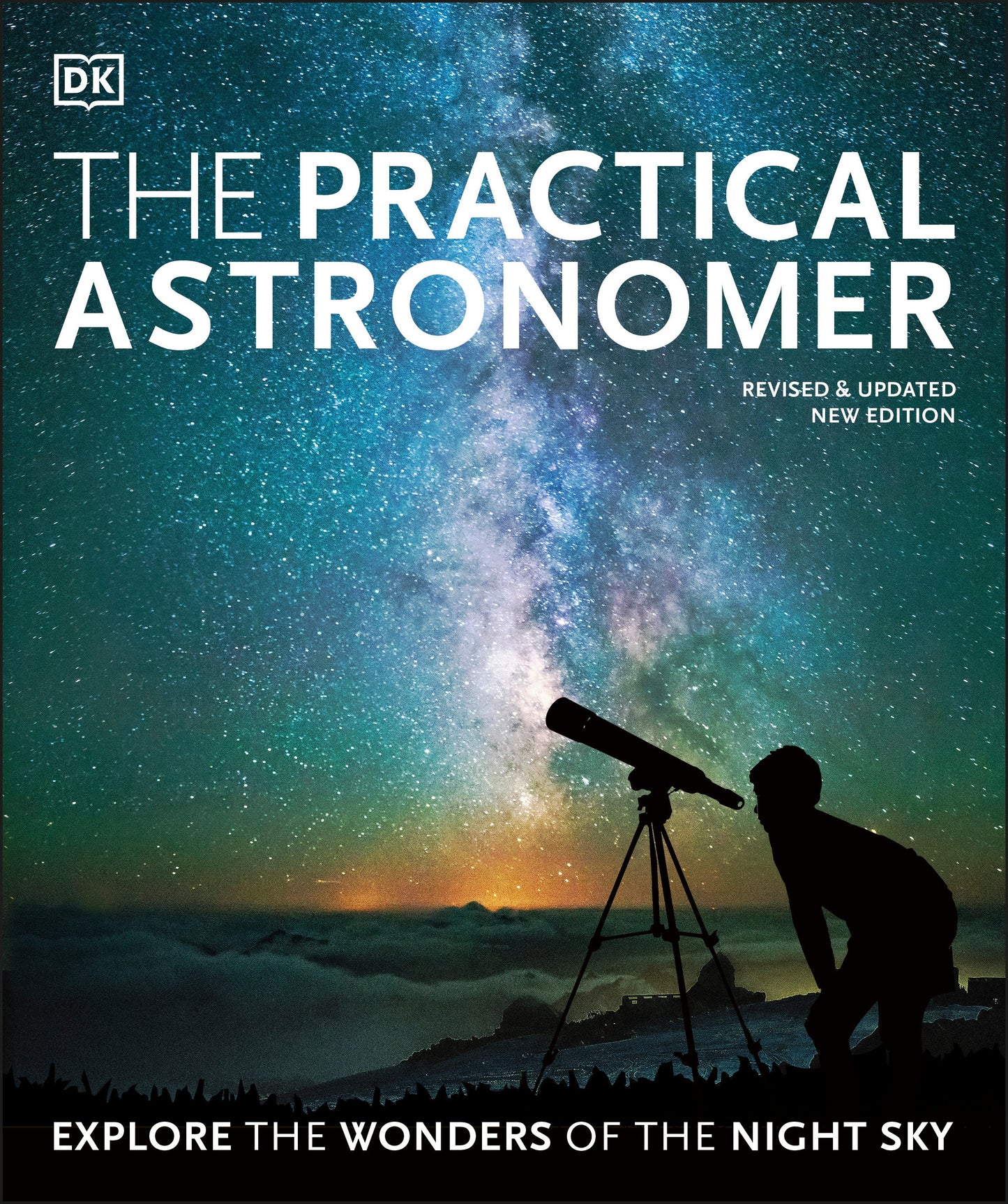 The Practical Astronomer - Explore the Wonders of the Night Sky