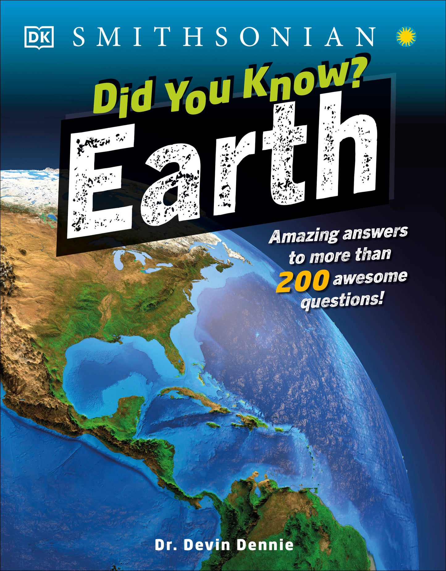 Did You Know? Earth - Amazing Answers to More than 200 Awesome Questions! (Why? Series)