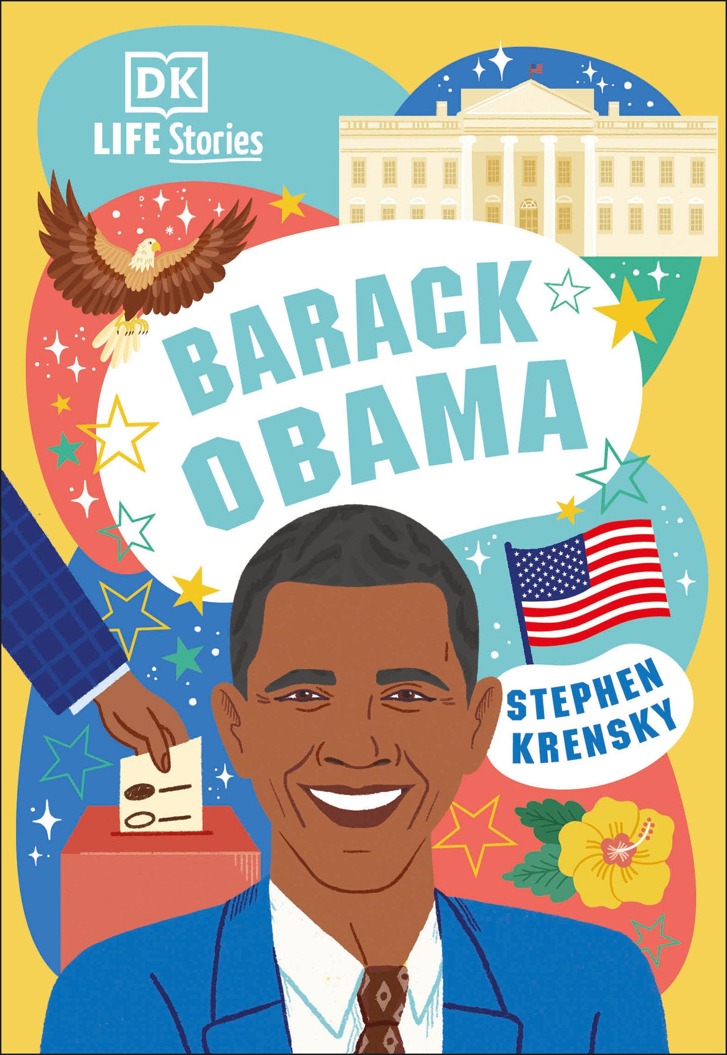 DK Life Stories Barack Obama - Amazing People Who Have Shaped Our World (DK Life Stories)