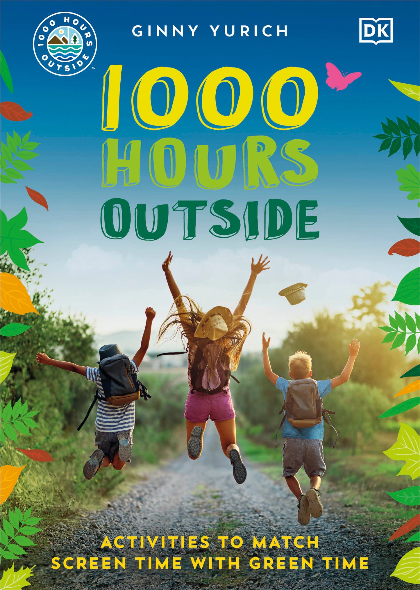 1000 Hours Outside - Activities to Match Screen Time with Green Time