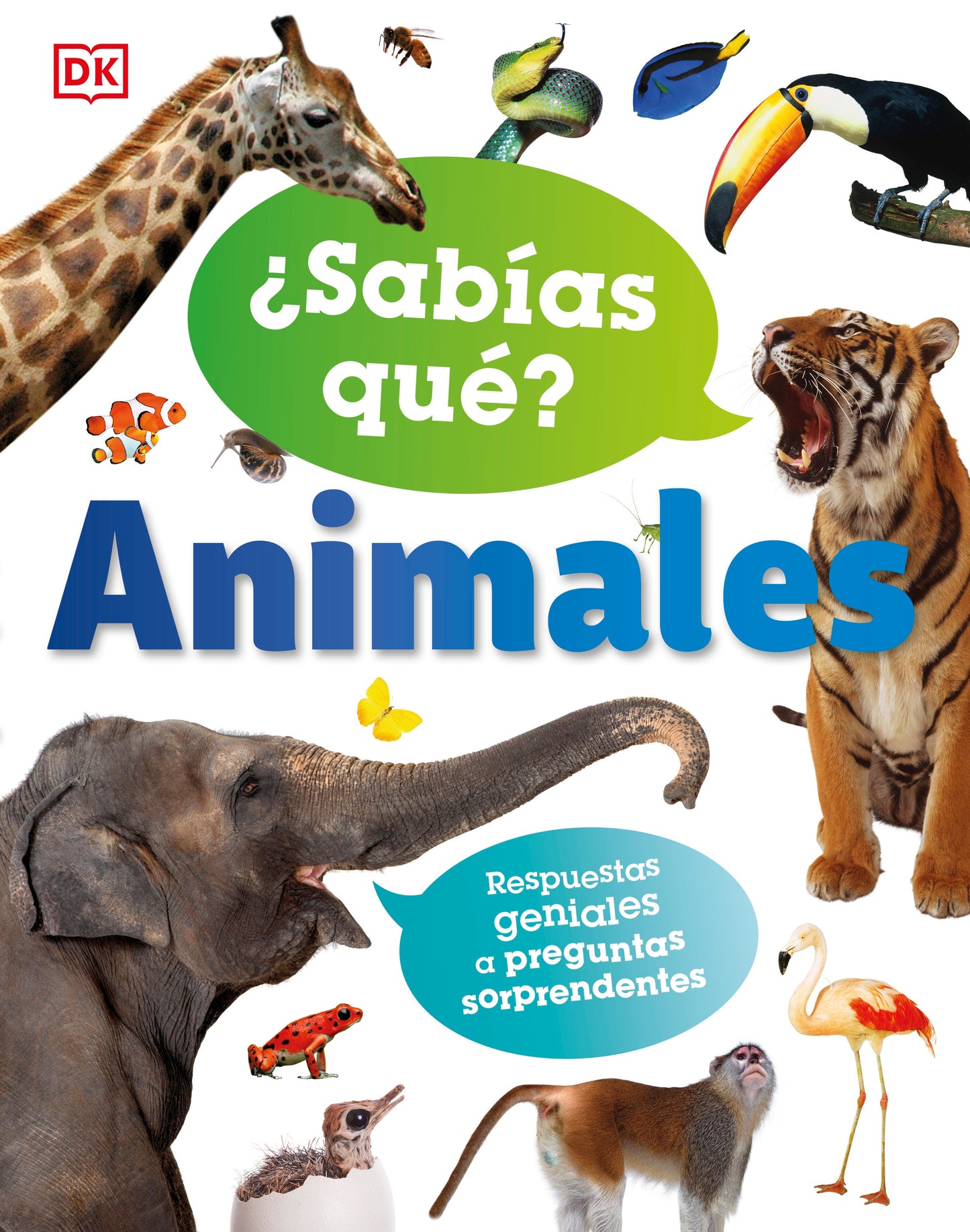 ¿Sabias que? Animales (Did You Know? Animals) - Respuestas geniales a preguntas sorprendentes (Why? Series)