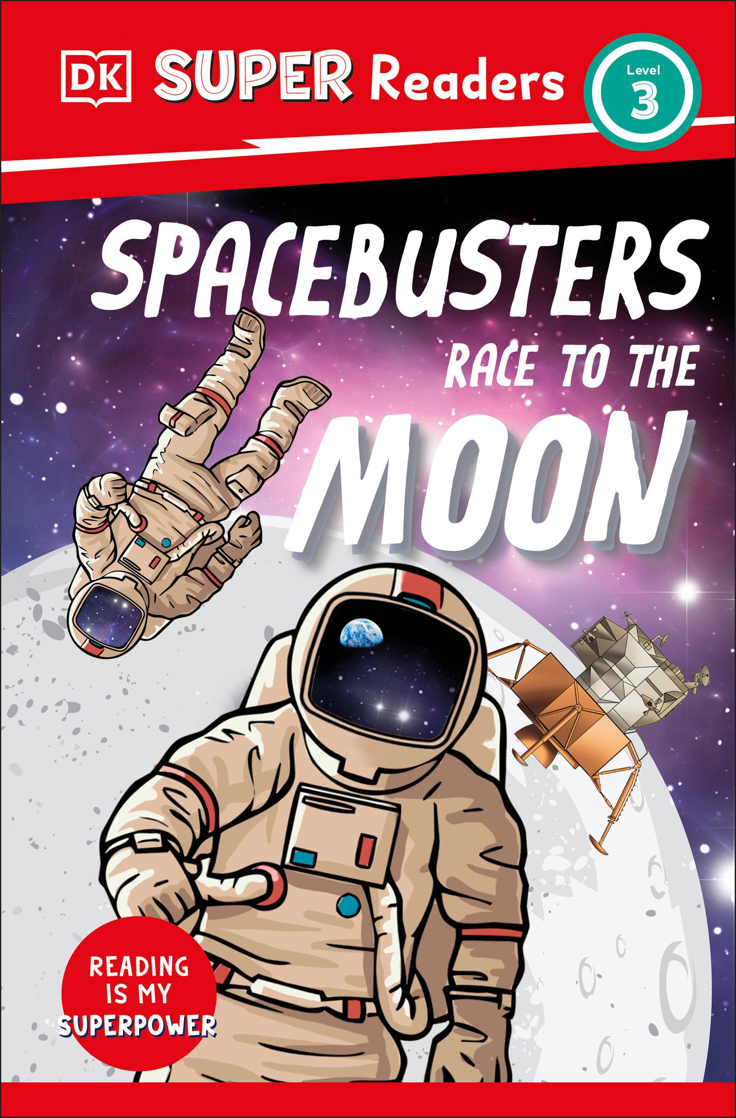 DK Super Readers Level 3 Space Busters Race to the Moon (DK Super Readers)