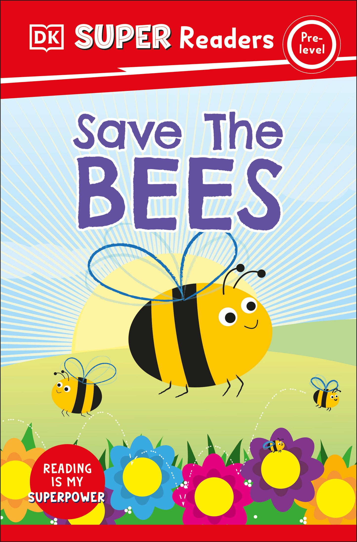 DK Super Readers Pre-Level Save the Bees (DK Super Readers)