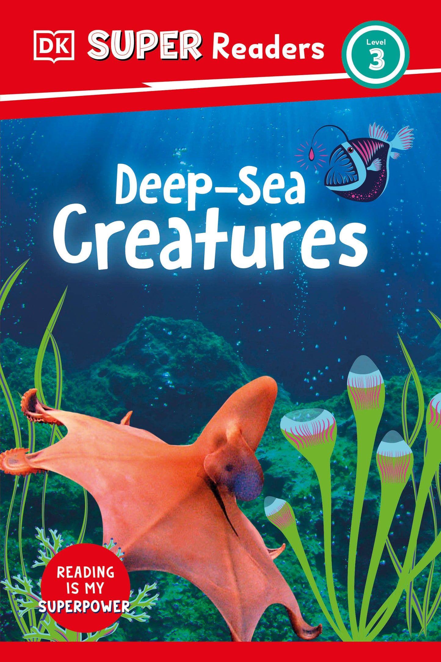 DK Super Readers Level 3 Deep-Sea Creatures (DK Super Readers)