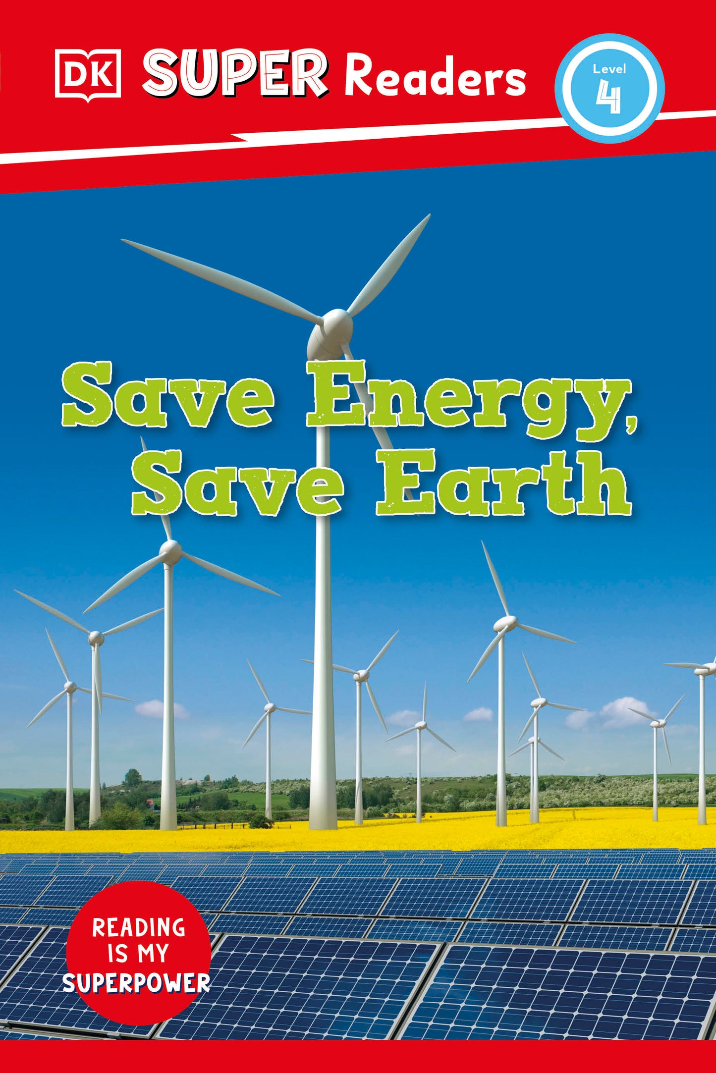 DK Super Readers Level 4 Save Energy, Save Earth (DK Super Readers)