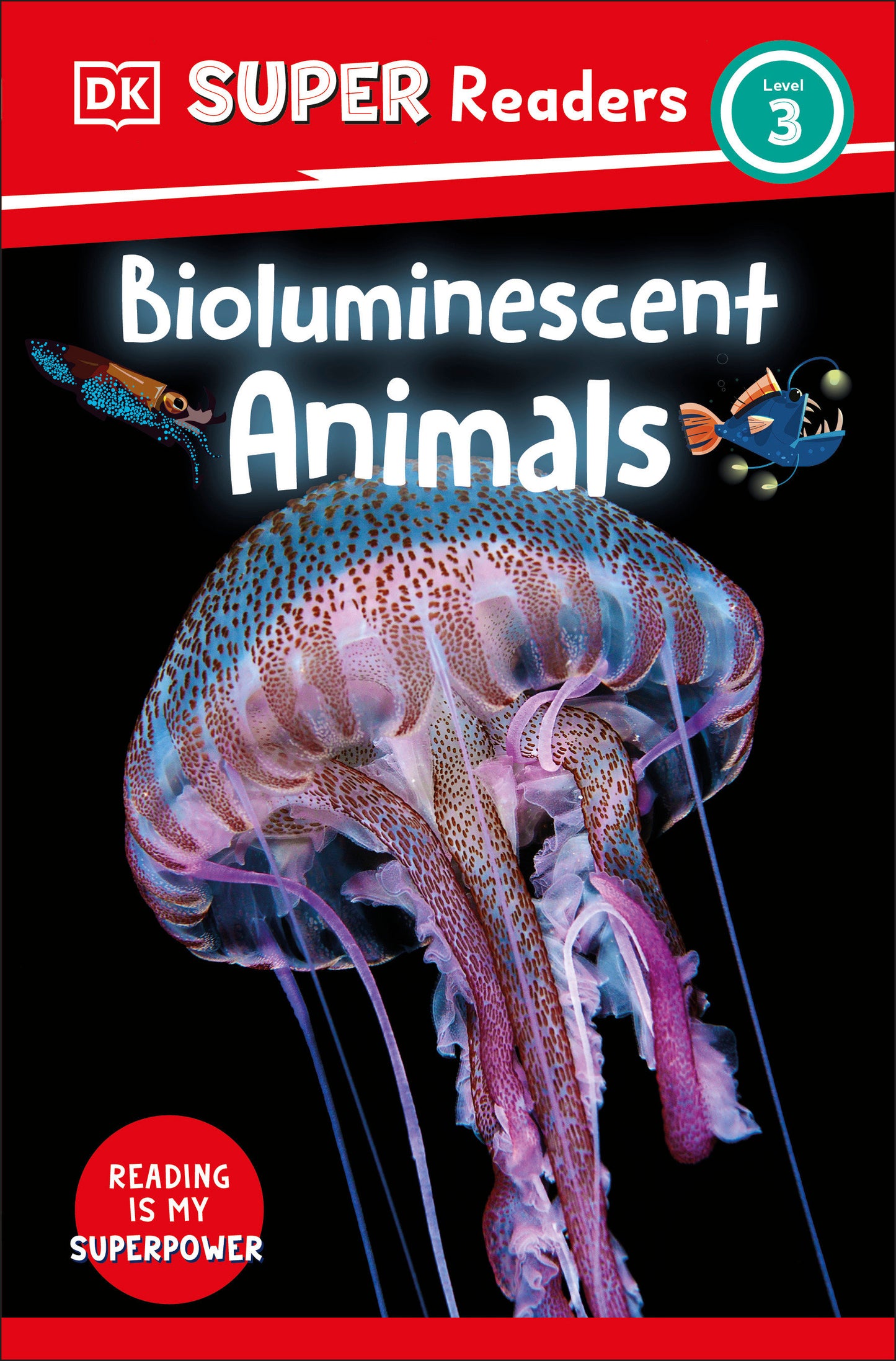 DK Super Readers Level 3 Bioluminescent Animals (DK Super Readers)