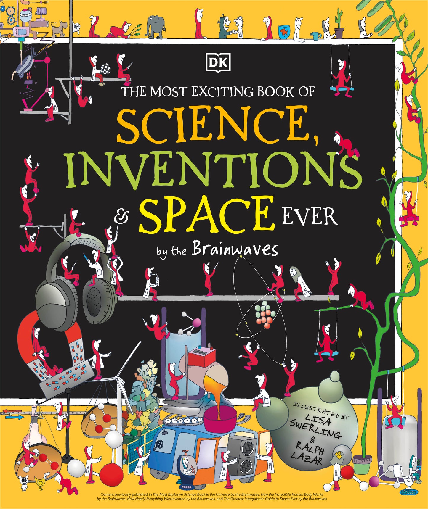 The Most Exciting Book of Science, Inventions, and Space Ever (Serendipity)