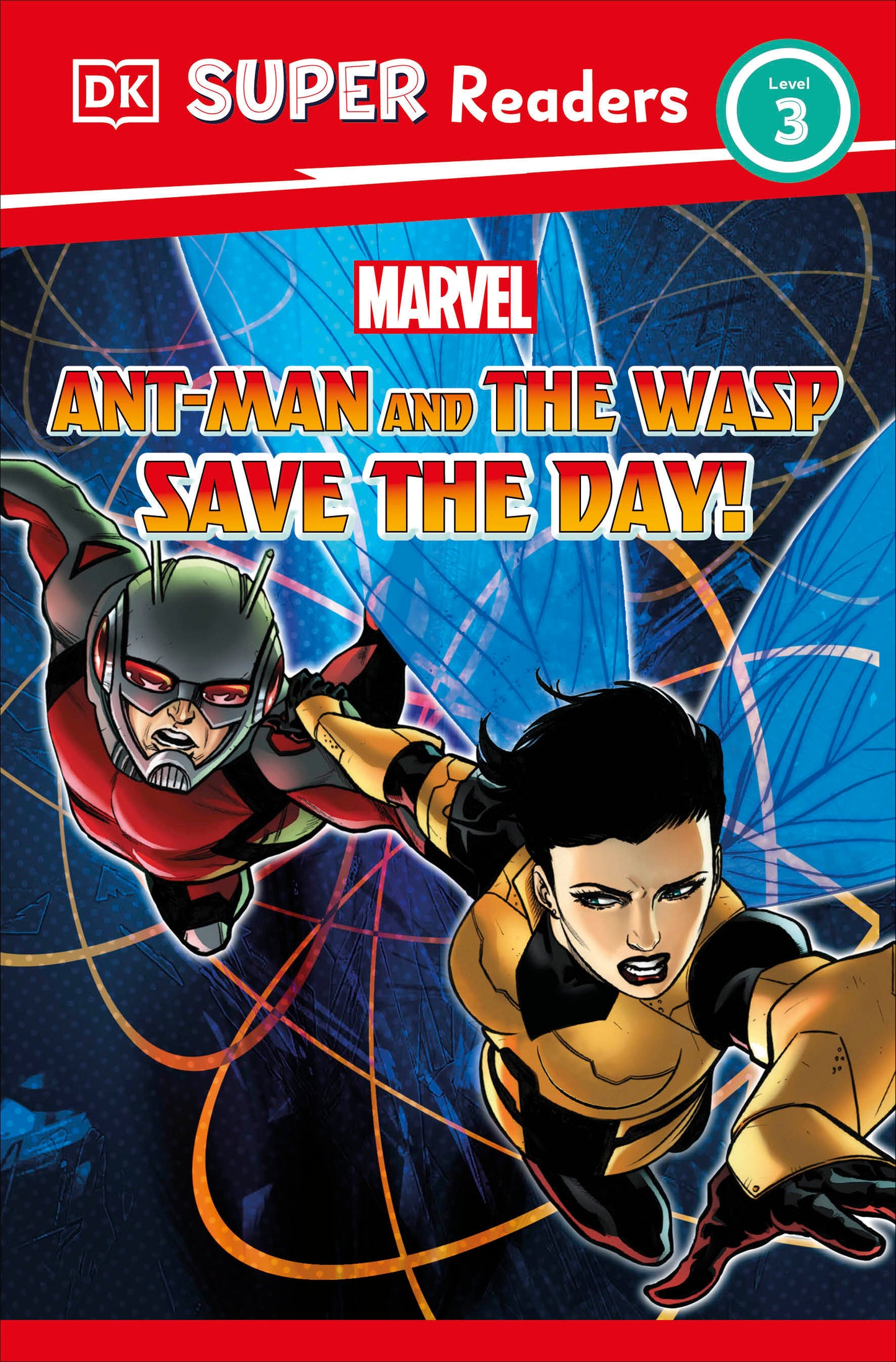 DK Super Readers Level 3 Marvel Ant-Man and The Wasp Save the Day! (DK Super Readers)