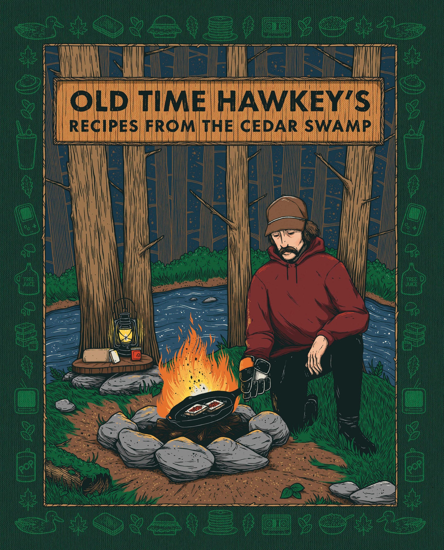Old Time Hawkey's Recipes from the Cedar Swamp - A Cookbook