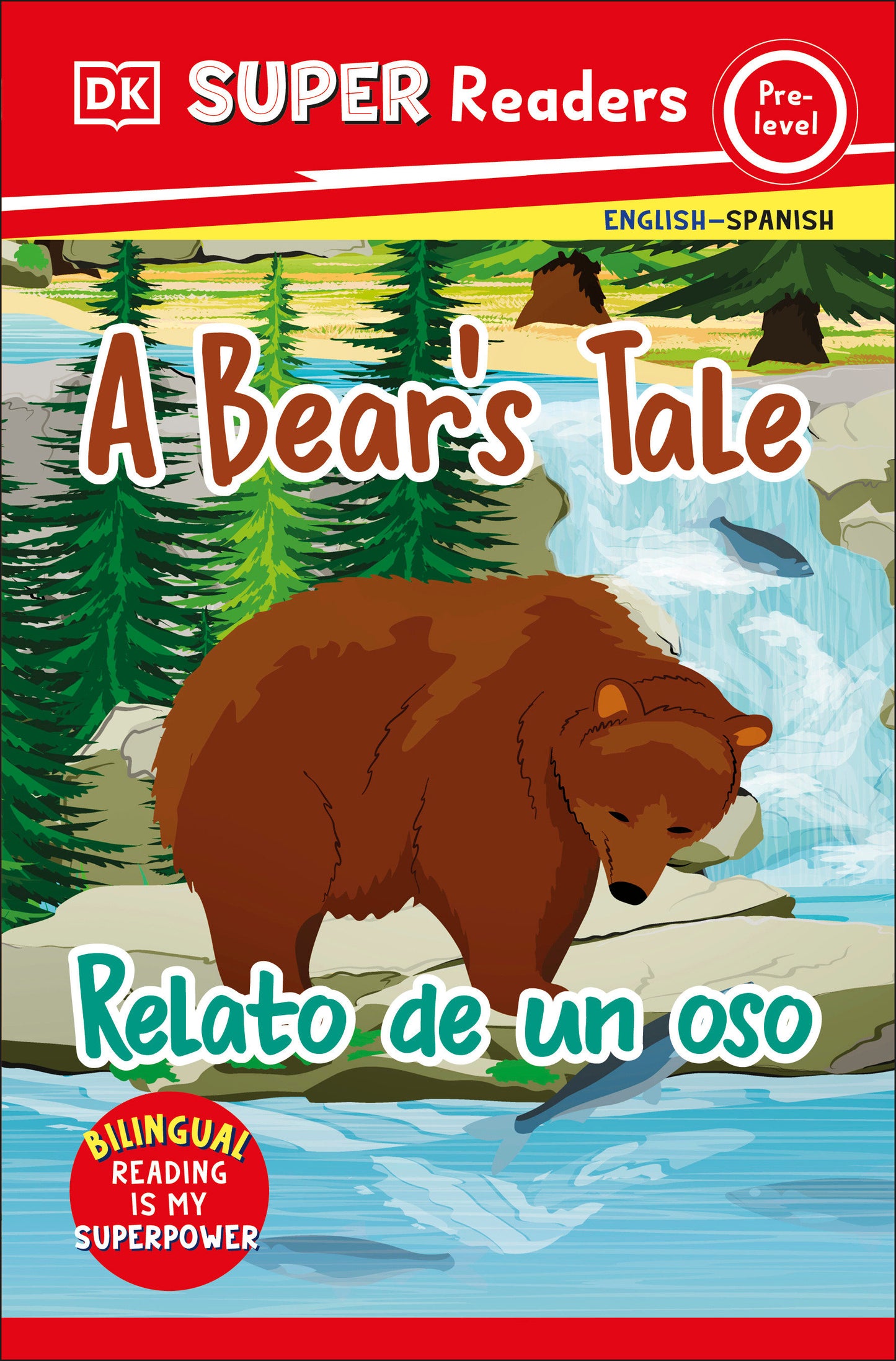 DK Super Readers Pre-level Bilingual A Bear's Tale – Relato de un oso, SR0 El cuento de un oso (DK Super Readers)