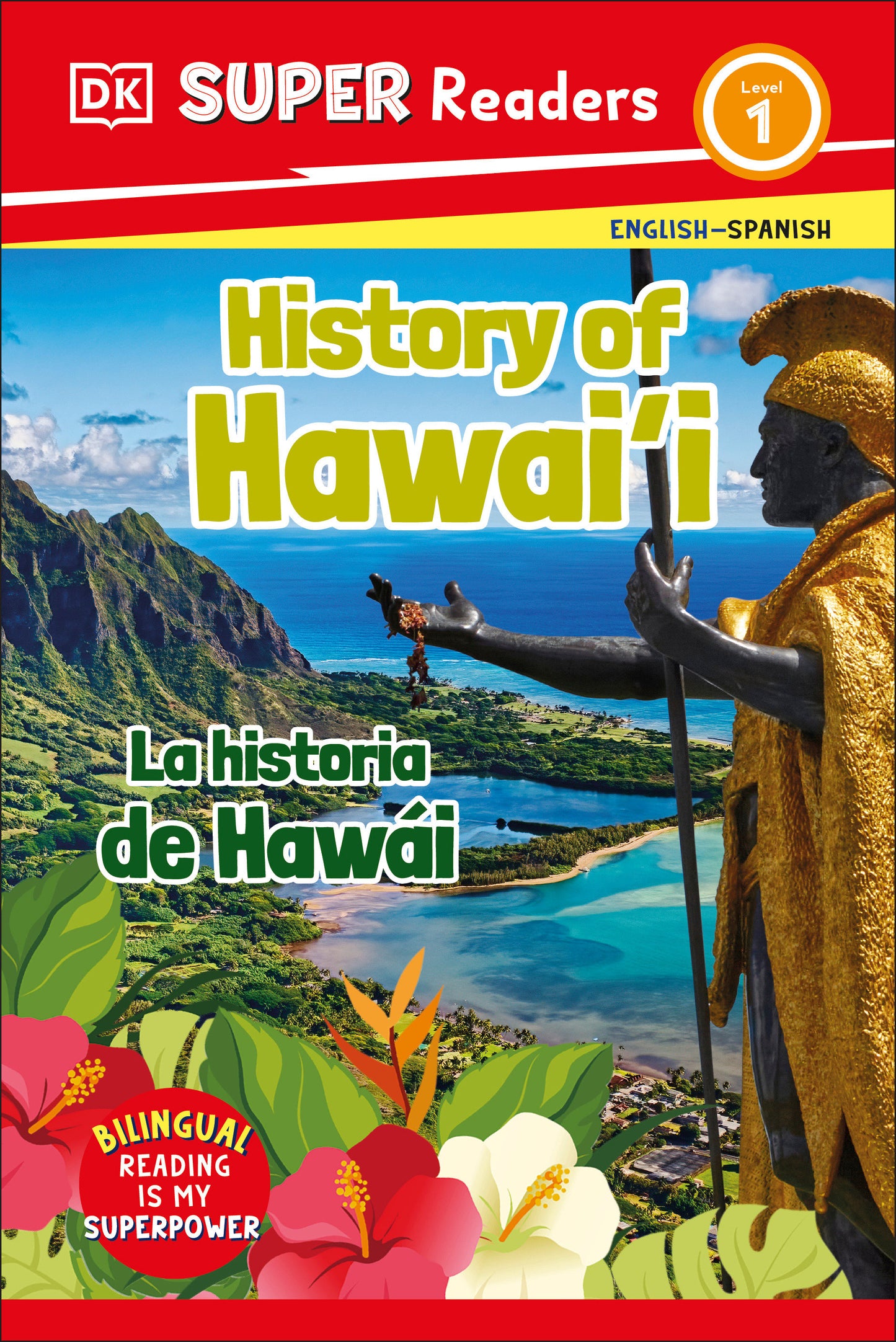 DK Super Readers Level 1 Bilingual History of Hawai'i – La historia de Hawái, La historia de Hawái (DK Super Readers)