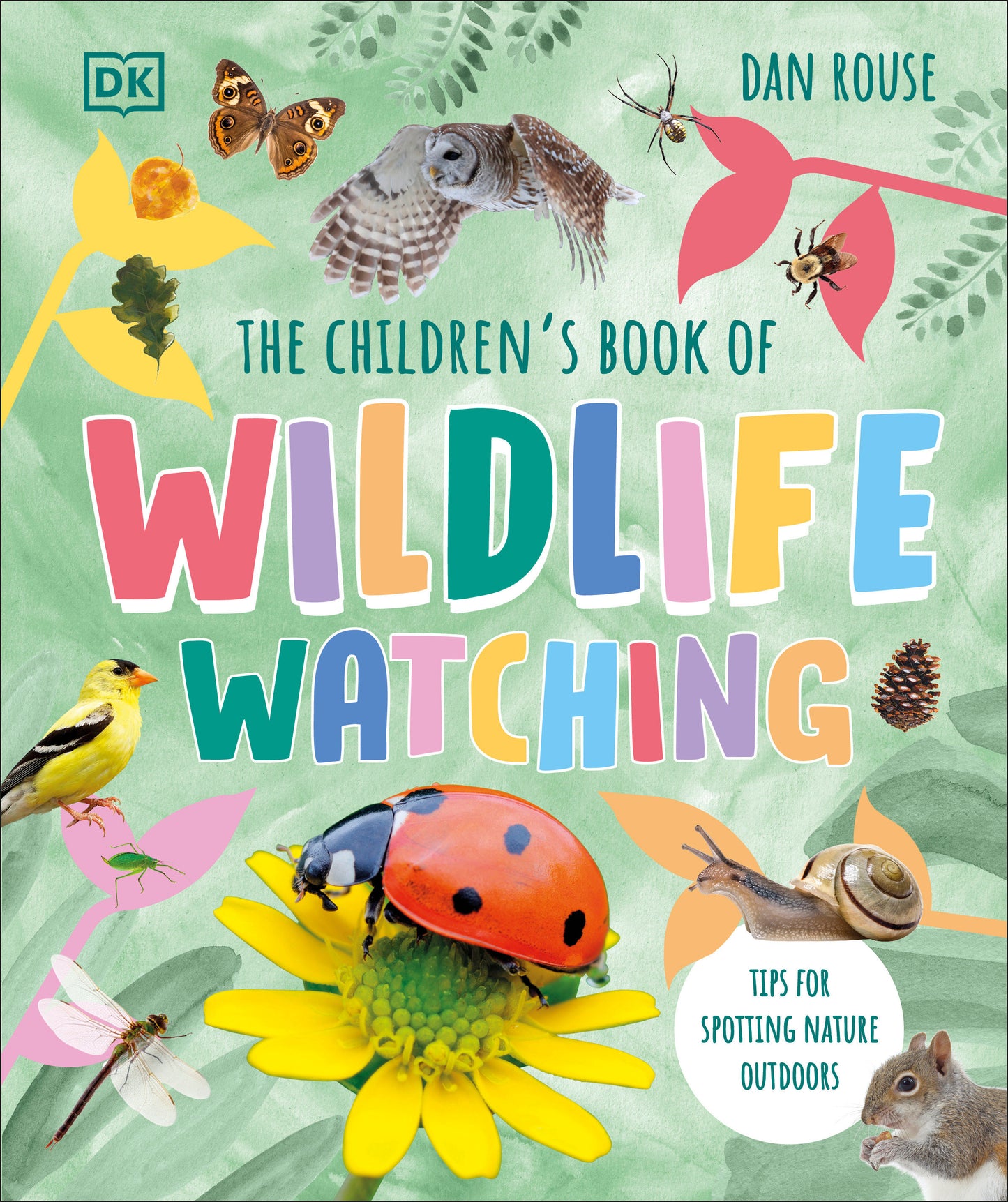 The Children's Book of Wildlife Watching - Tips for Spotting Nature Outdoors