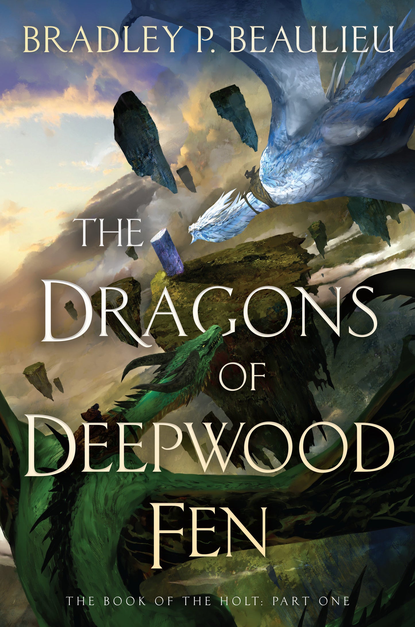The Dragons of Deepwood Fen (The Book of the Holt) (Book:1)