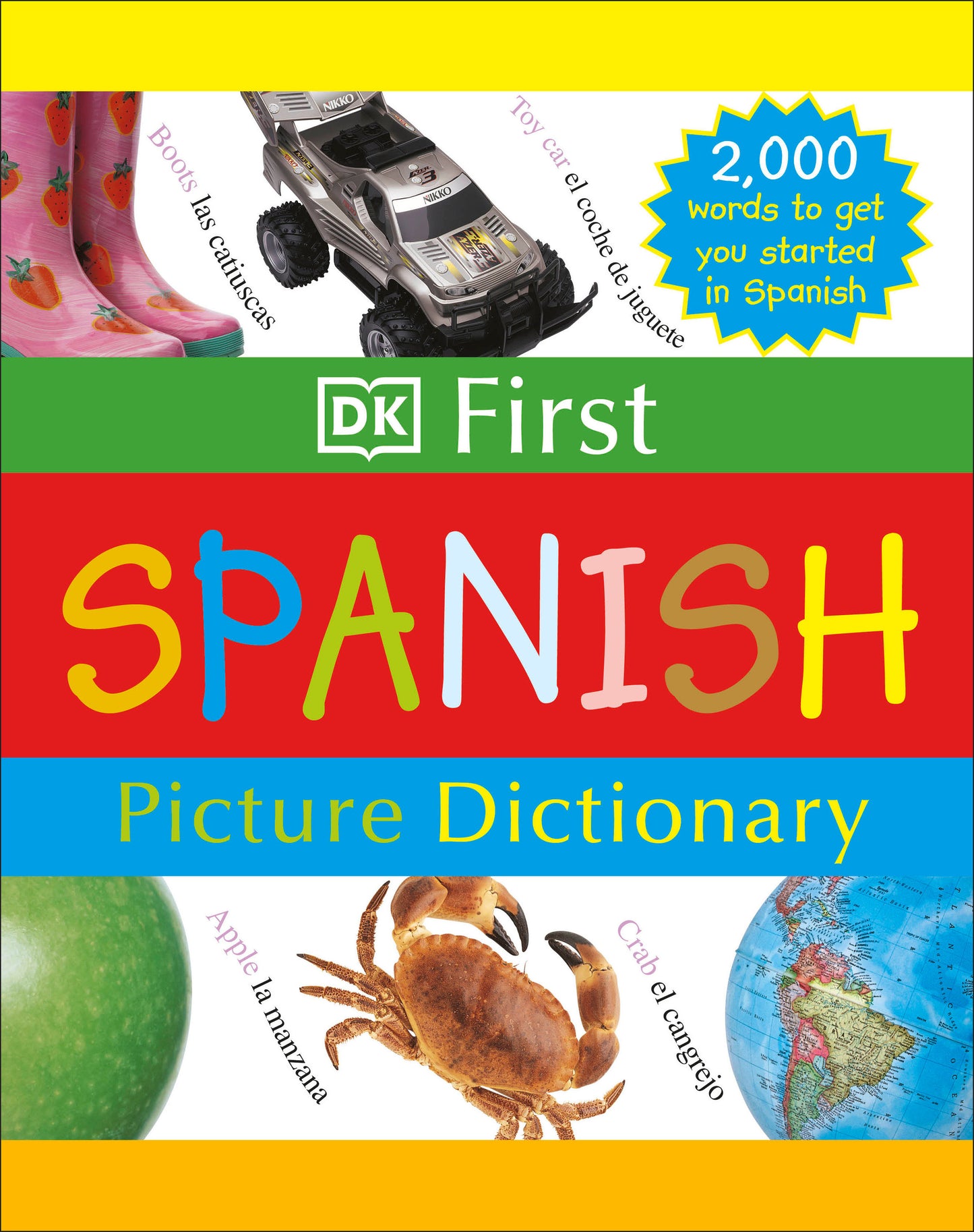 DK First Picture Dictionary: Spanish - 2,000 Words to Get You Started in Spanish