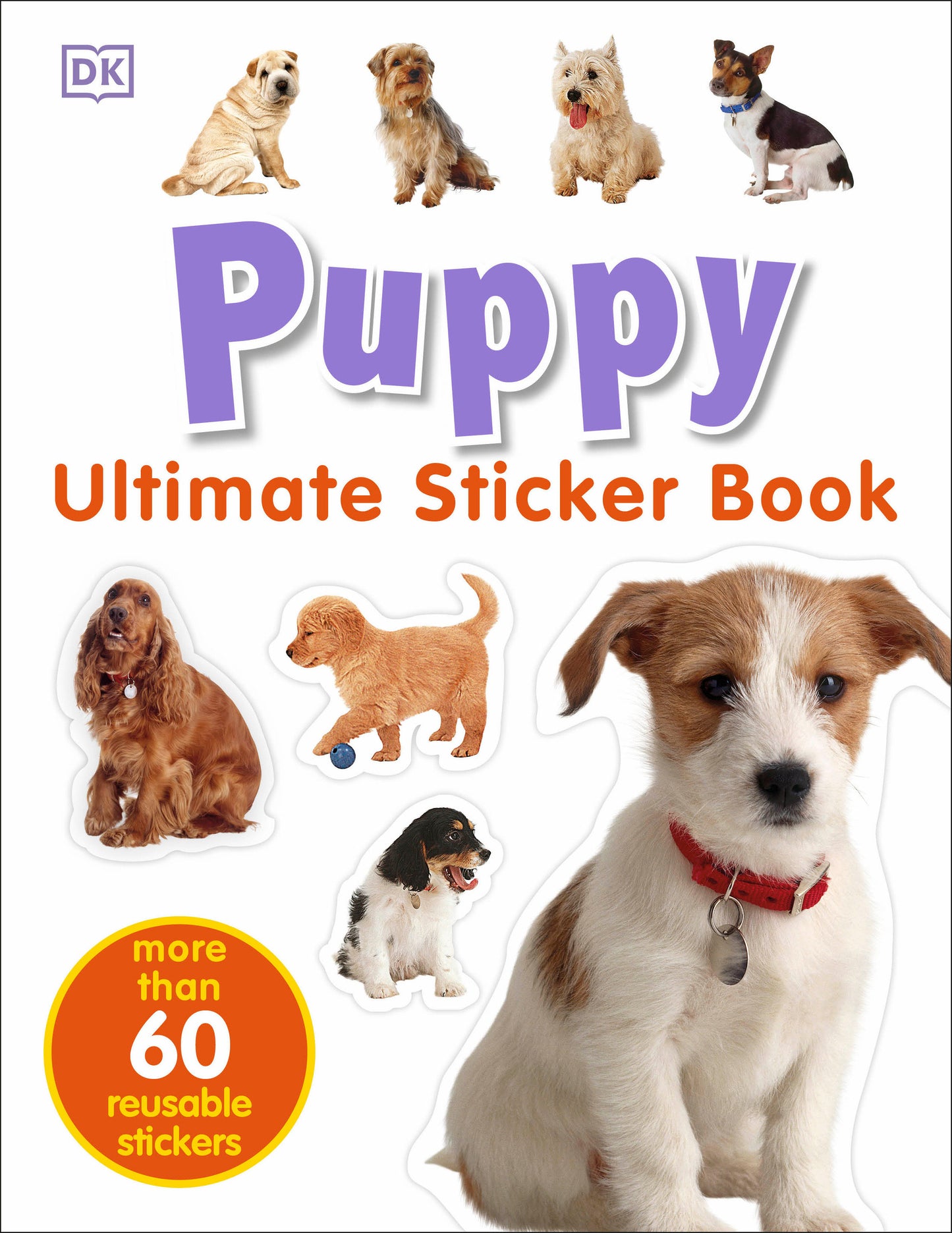 Ultimate Sticker Book: Puppy - More Than 60 Reusable Full-Color Stickers (Ultimate Sticker Book)