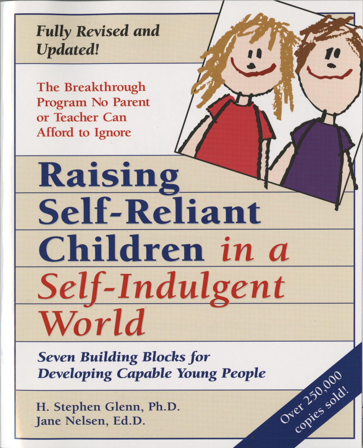 Raising Self-Reliant Children in a Self-Indulgent World - Seven Building Blocks for Developing Capable Young People