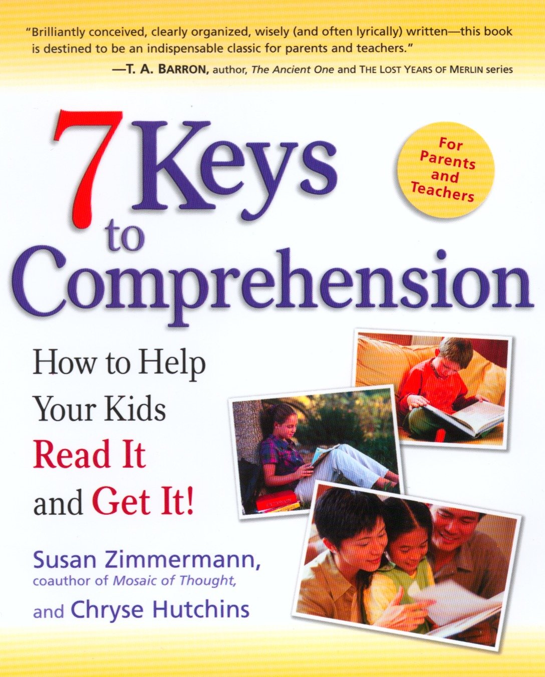 7 Keys to Comprehension - How to Help Your Kids Read It and Get It!