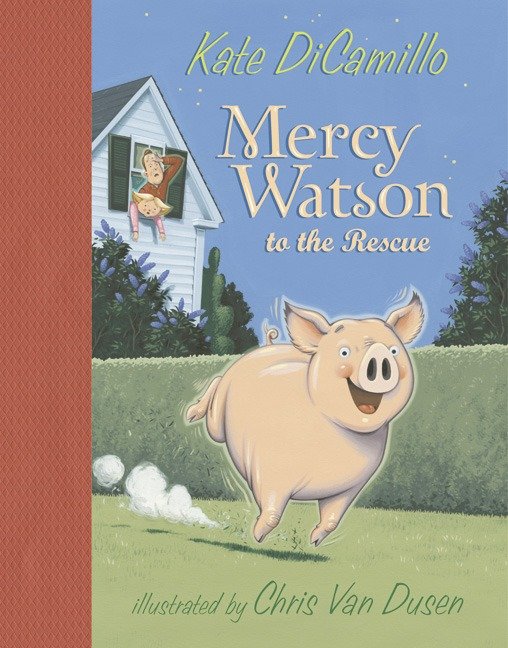 Mercy Watson to the Rescue - (A Funny and Heartwarming Chapter Book About a Lovable, Toast-Eating Pig - Perfect for Early Readers and Kids Ages 5-8 in Grades K-3) (Mercy Watson) (Book:1)