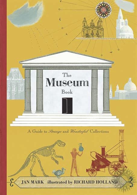 The Museum Book - A Guide to Strange and Wonderful Collections