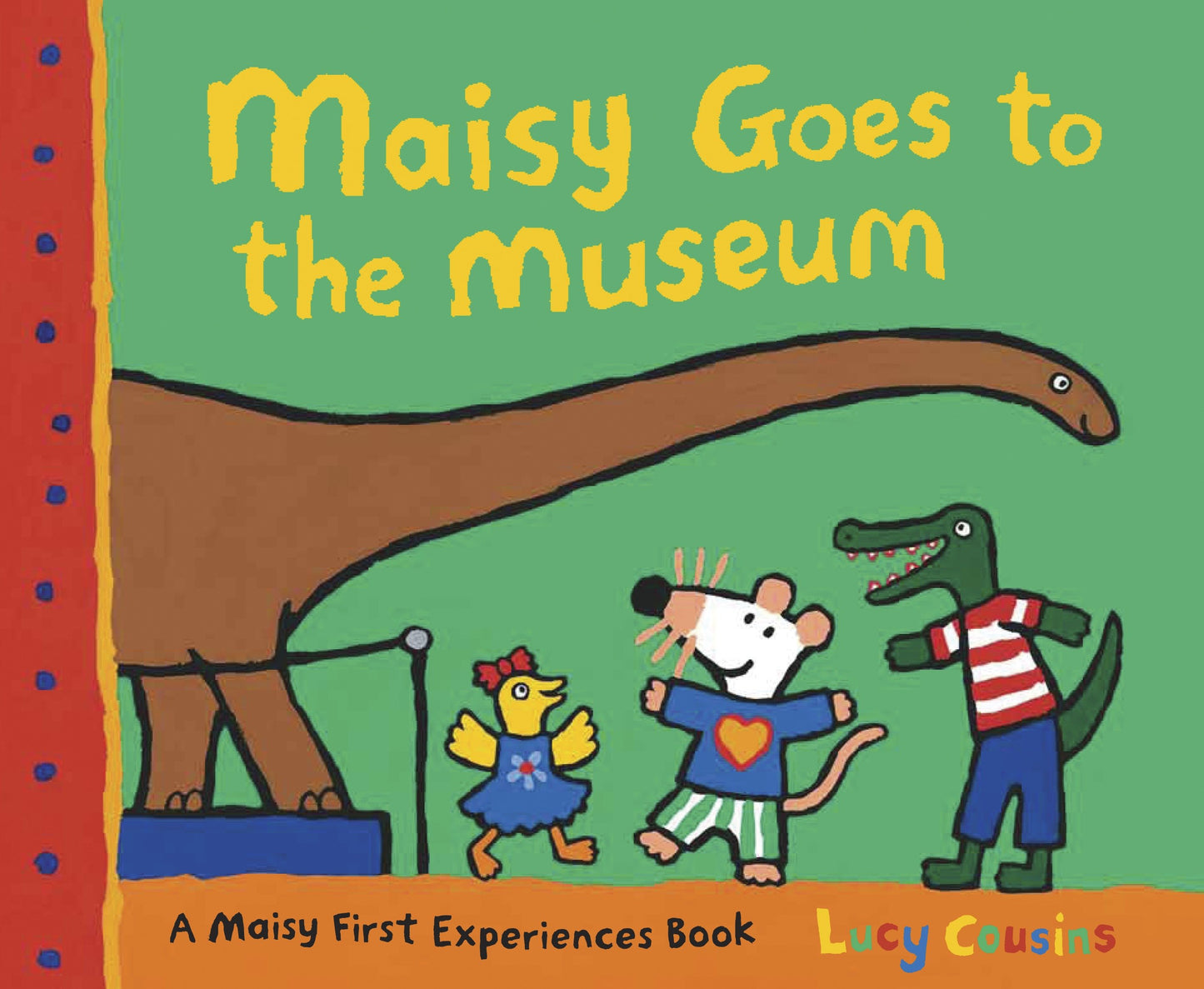 Maisy Goes to the Museum - A Maisy First Experience Book (Maisy First Experiences)