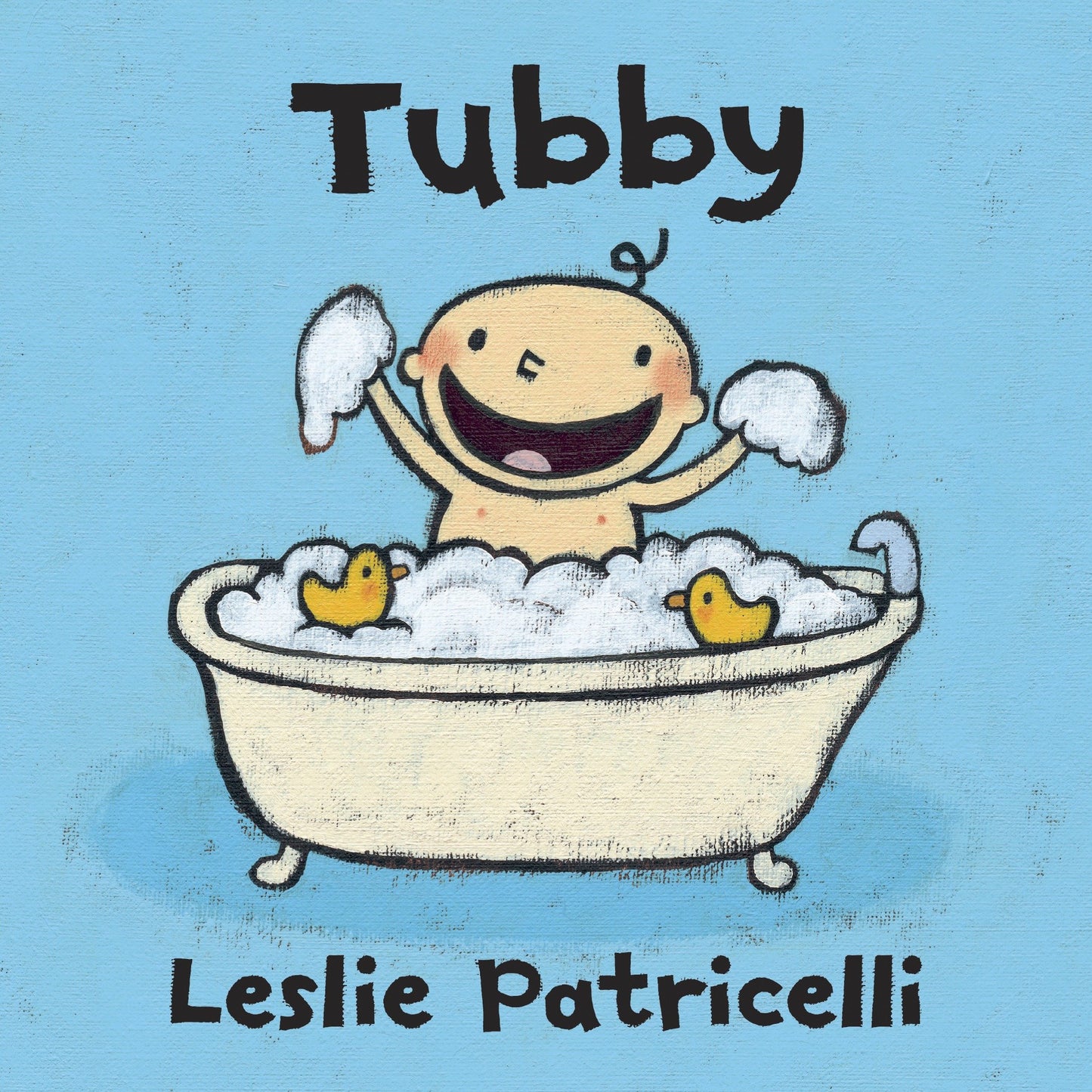 Tubby - (A Playful Bath Time Story of Imagination and Bubbles for Babies and Toddlers) (Leslie Patricelli Board Books)