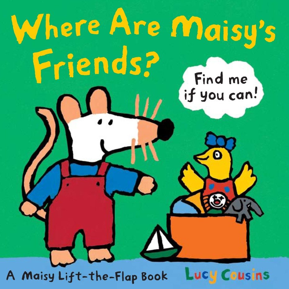 Where Are Maisy's Friends? - A Maisy Lift-the-Flap Book (A Hide-and-Seek with Maisy the Mouse - Interactive Board Book for Toddlers and Kids Ages 2-5) (Maisy)