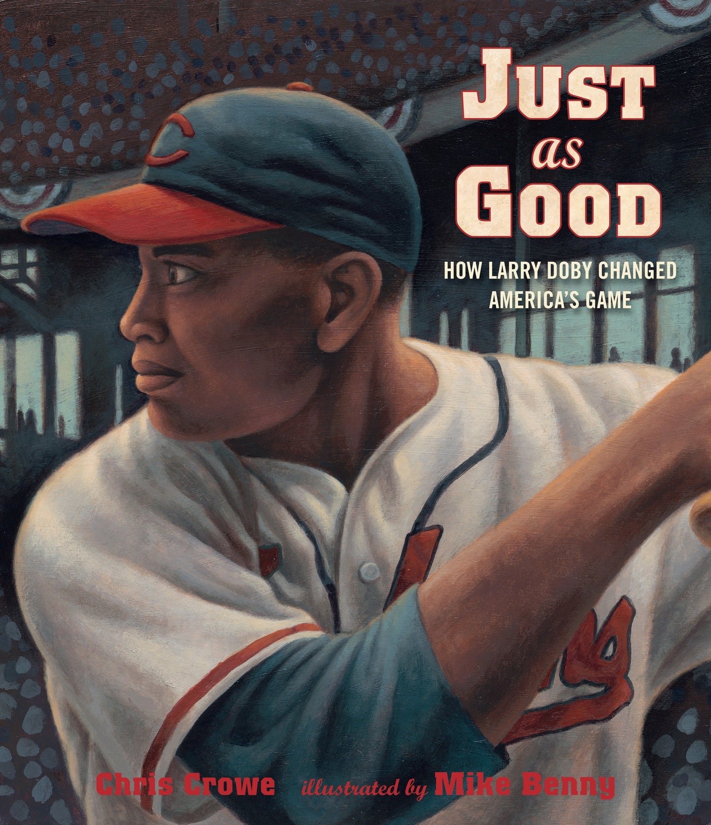 Just as Good - How Larry Doby Changed America's Game