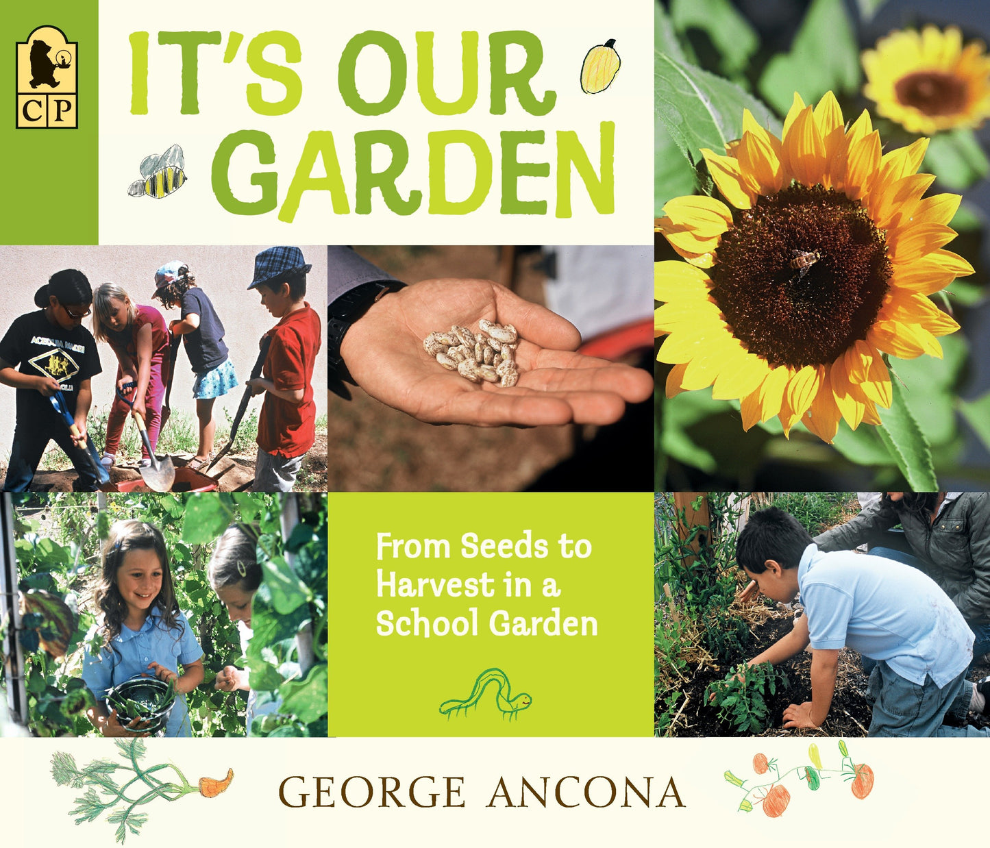 It's Our Garden - From Seeds to Harvest in a School Garden